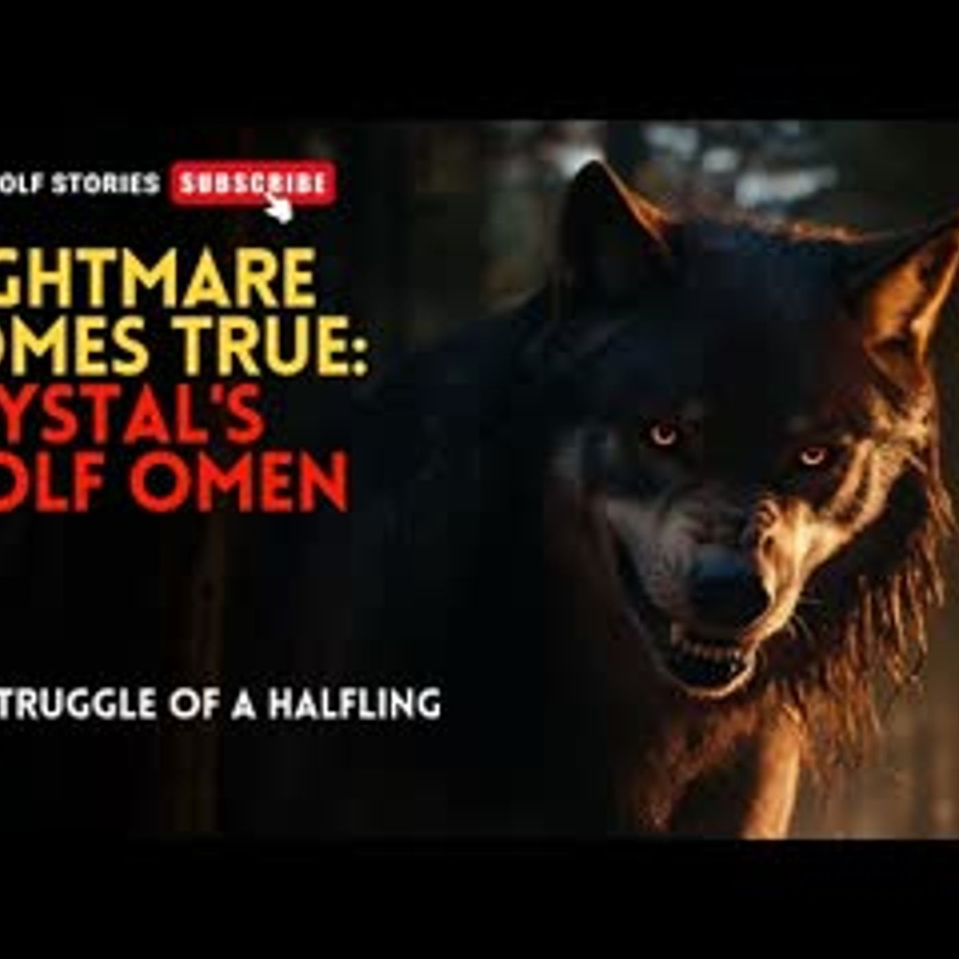 Nightmare Comes True Crystal's Wolf Omen   The Struggle of a Halfling EP6 episode artwork