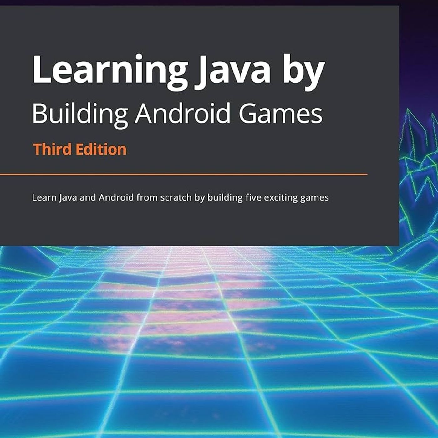 Learning Java by Building Android Games