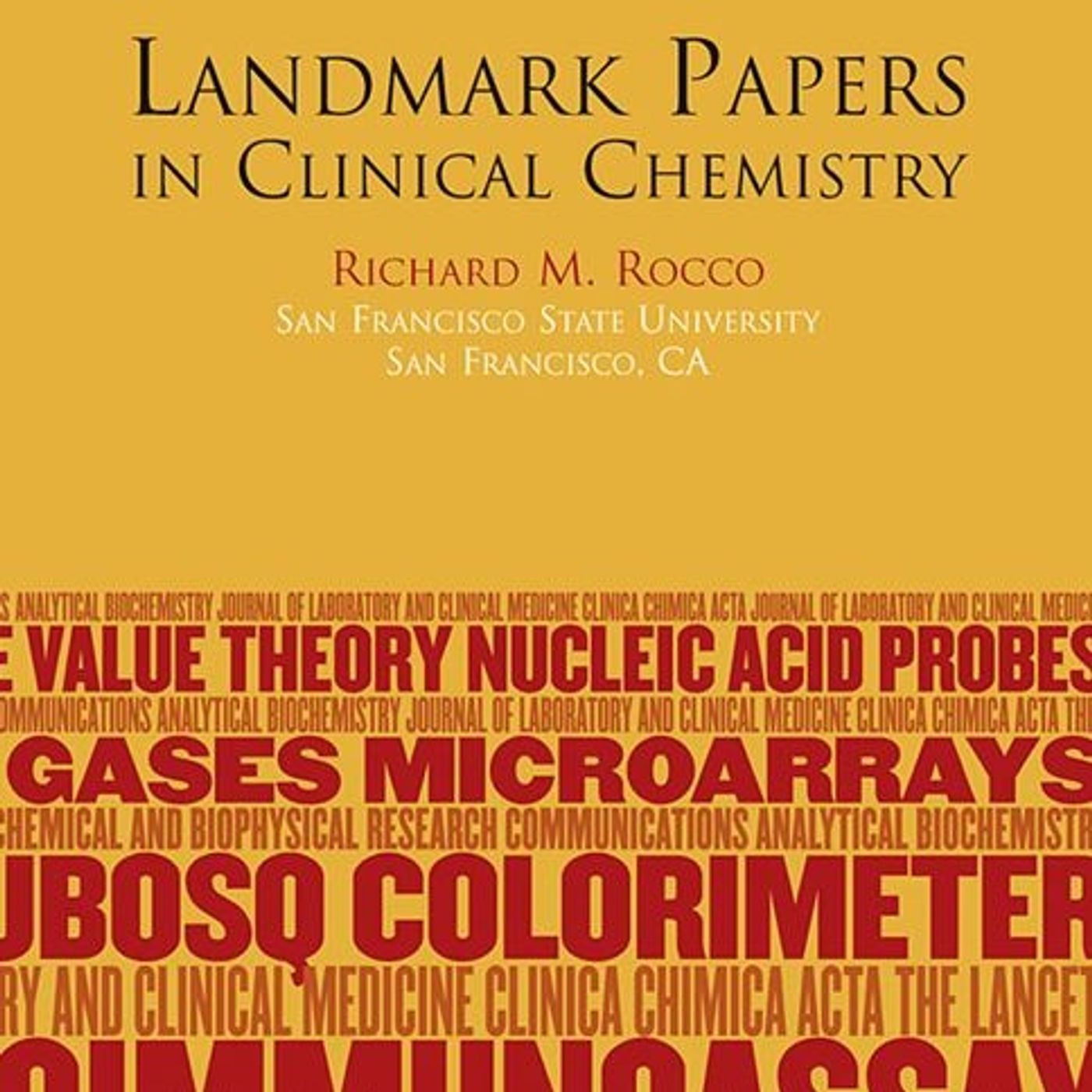 Landmark Papers in Clinical Chemistry