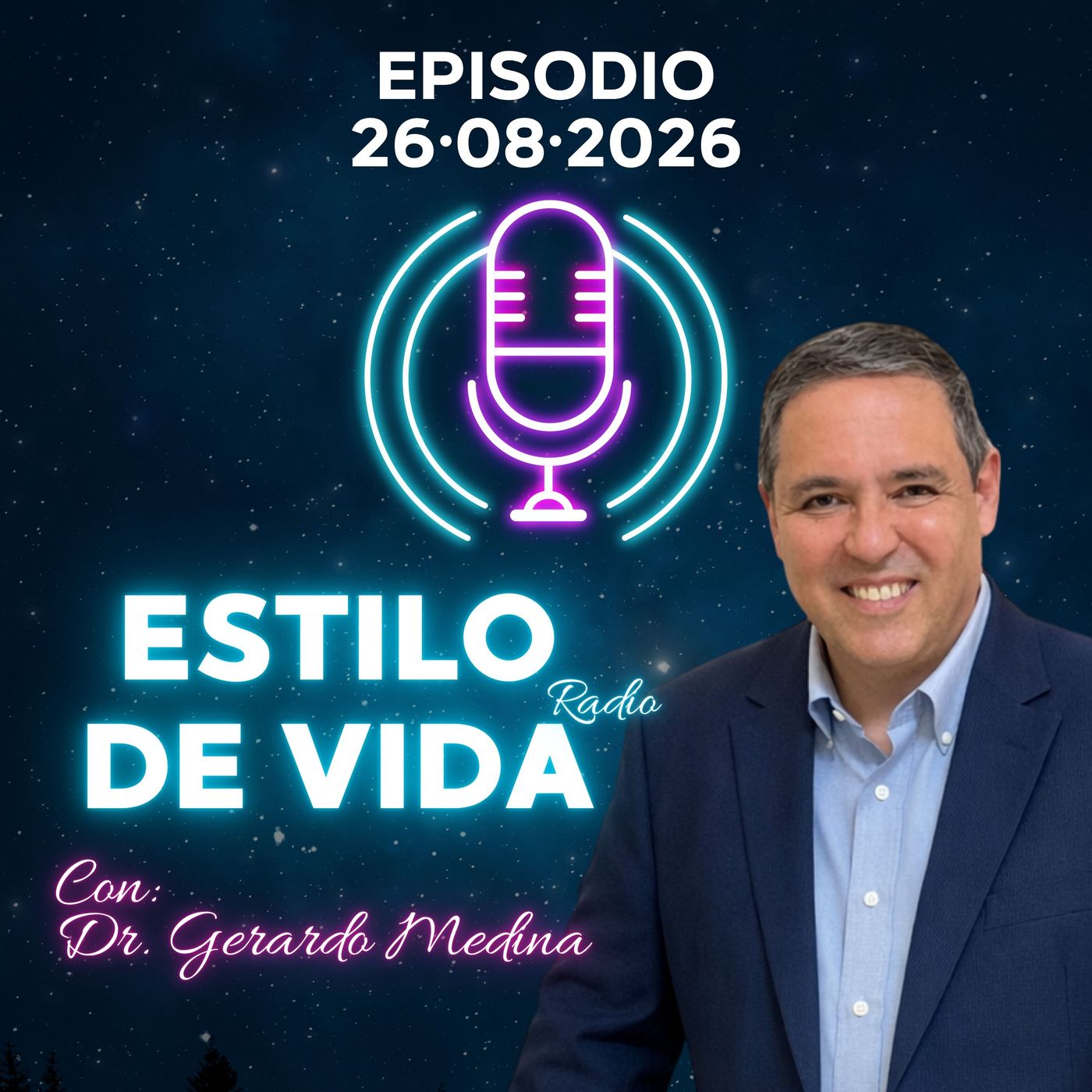 🎙️ Estilo de Vida con Gerardo Medina – Episodio 26·07·2026 episode artwork