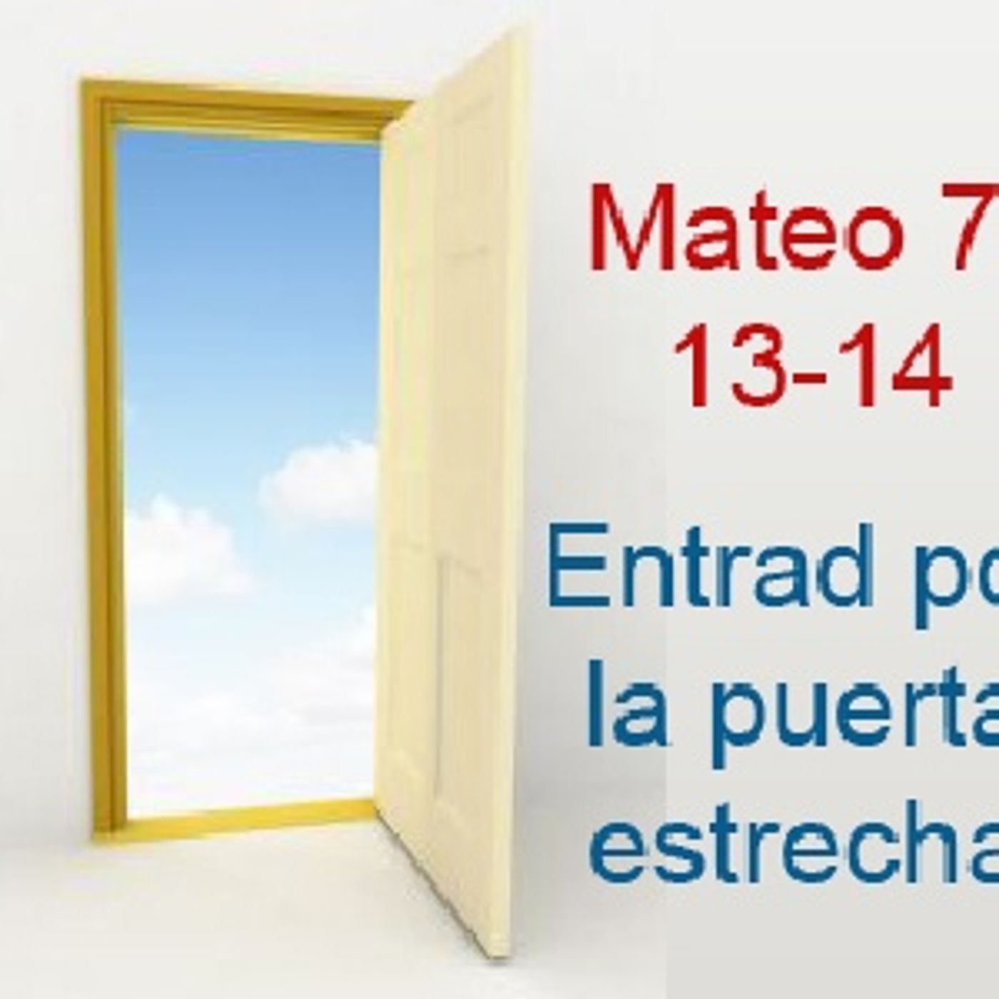 Entrando Por La Puerta Angosta. episode artwork