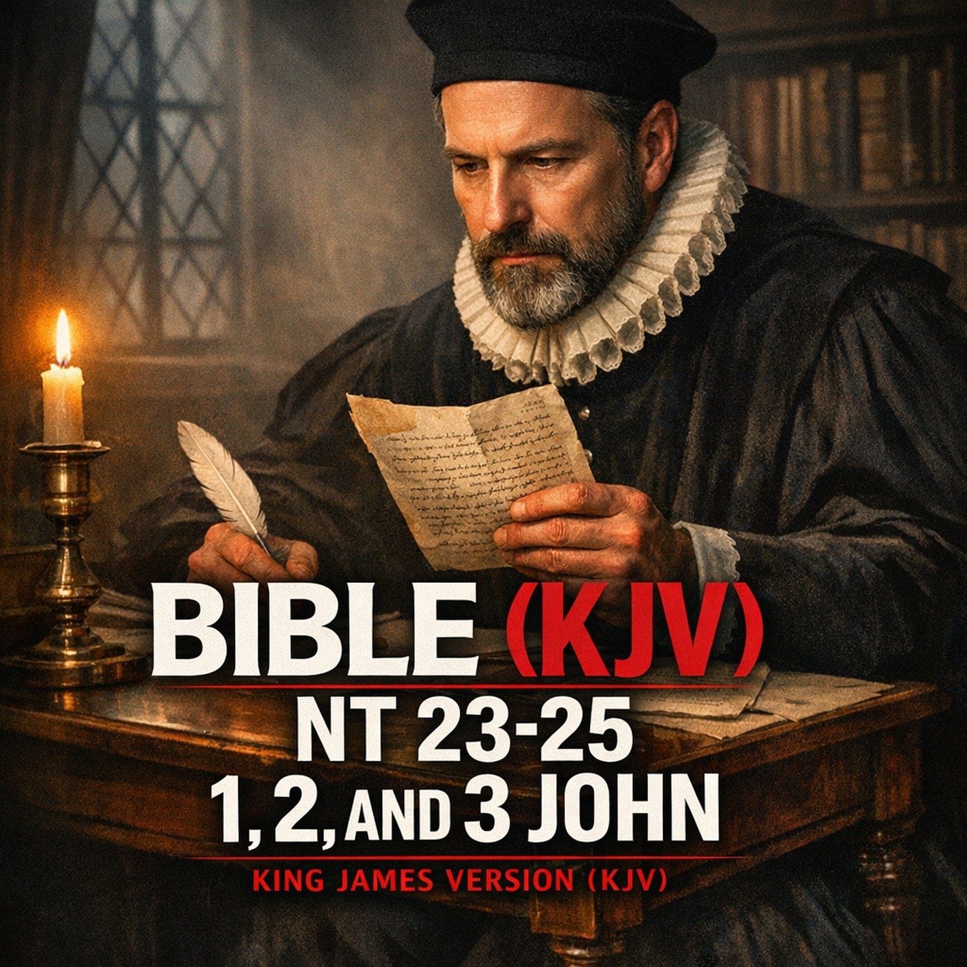 🟡 Bible (KJV) NT 23-25: 1, 2, & 3 John (Alternative Reading) (Full Audiobook) | King James Version (KJV) episode artwork