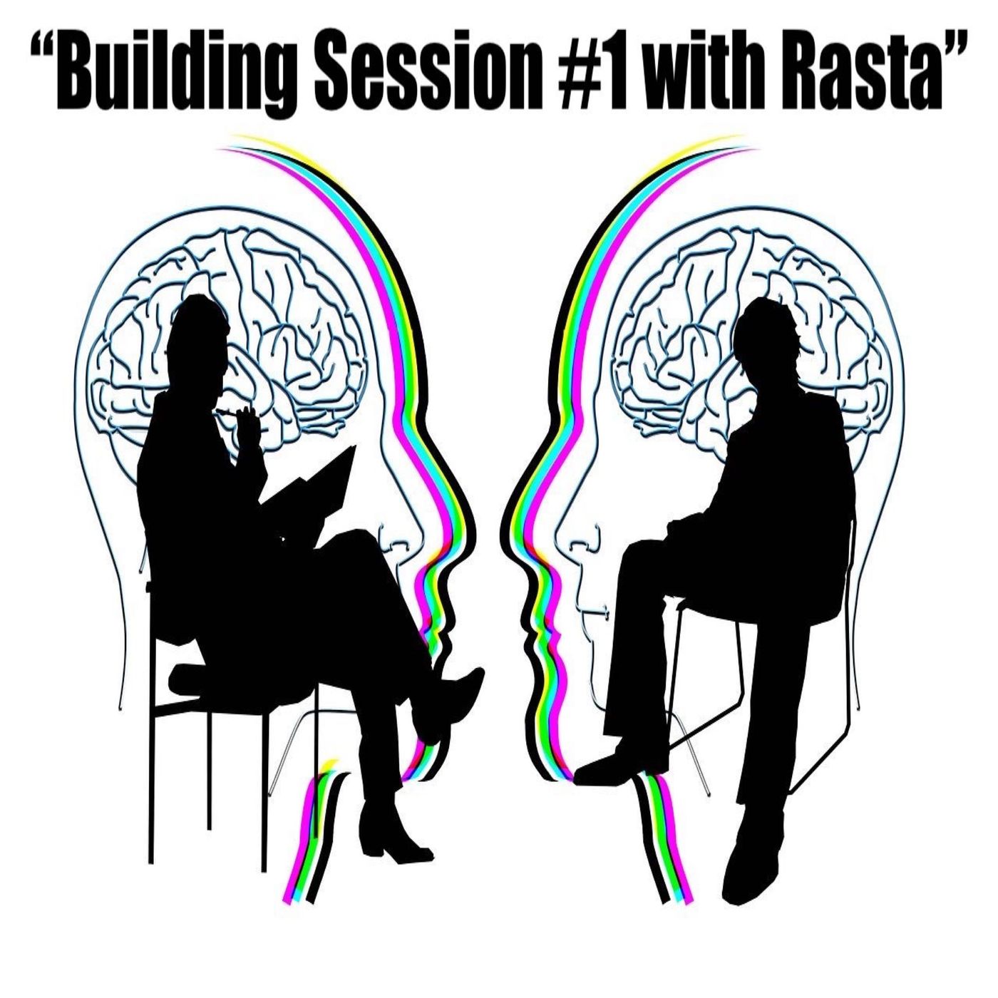 Ep 62 "Building Session # 1 with Rasta"