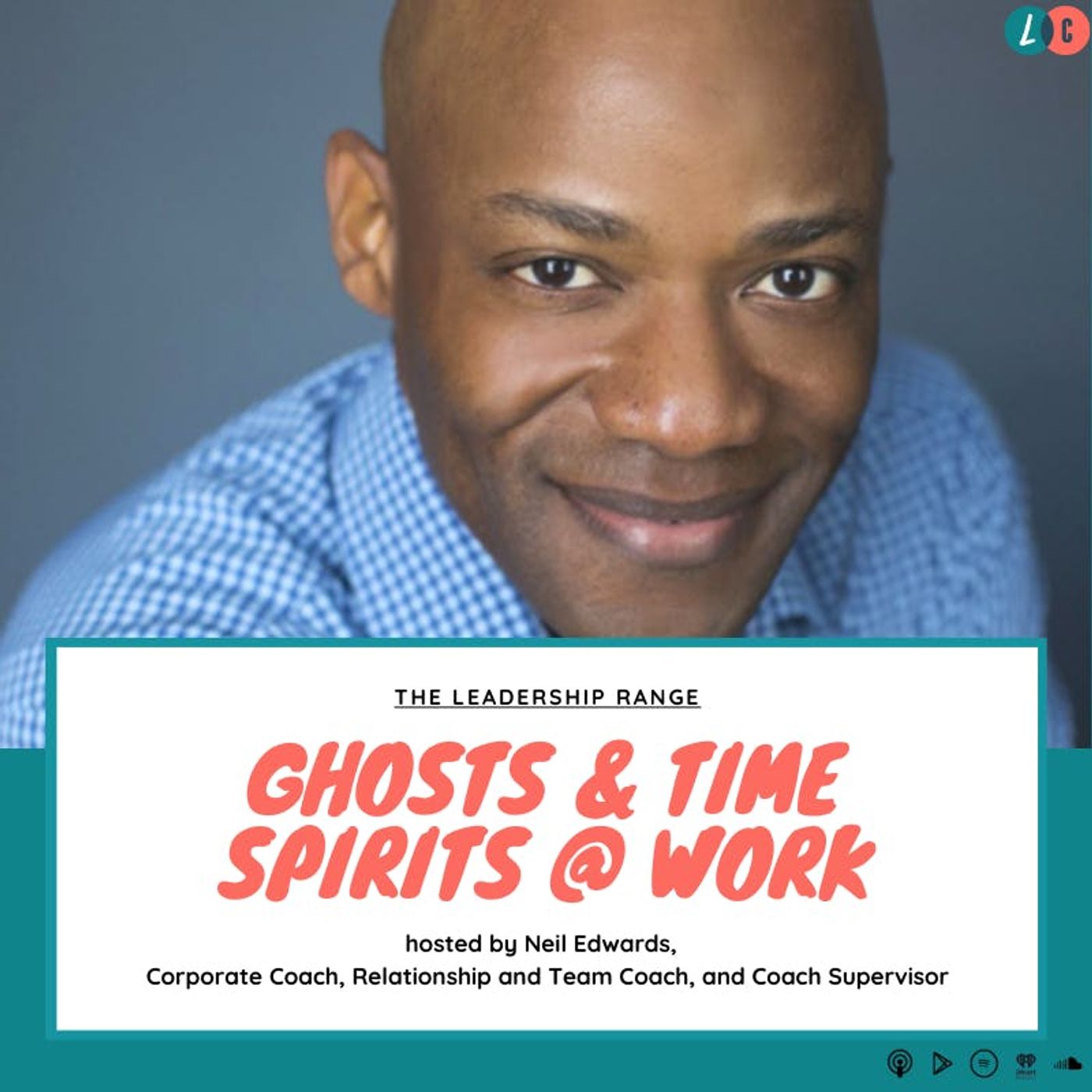 Ghosts & Time Spirits at Work (w/ Neil Edwards)