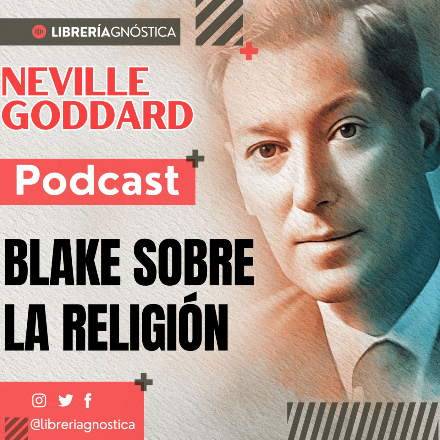 NEVILLE GODDARD ❯ Blake Sobre la Religion ❯ 🌟 Ley de la Atracción 📕 CONFERENCIA COMPLETA episode artwork