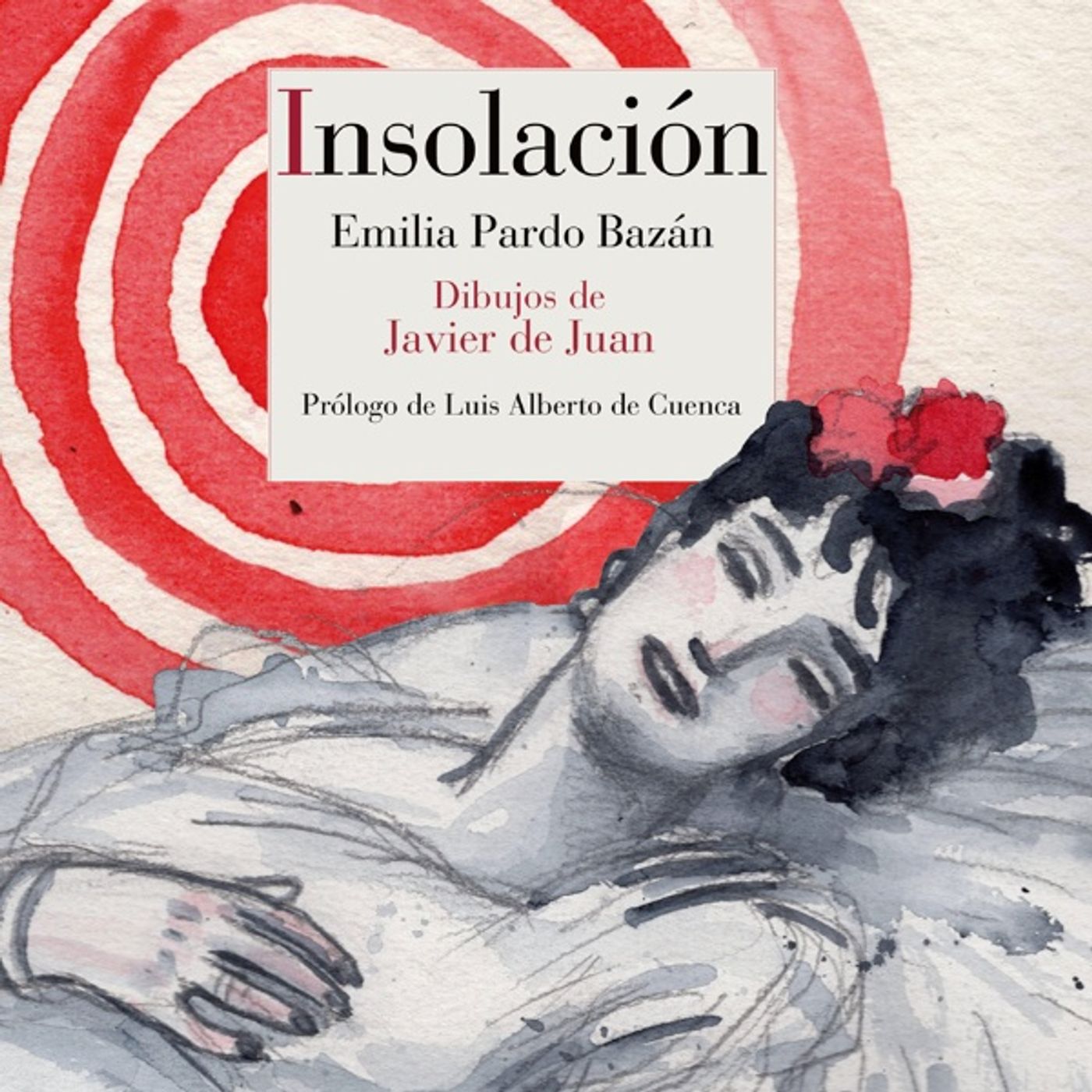 Un libro una hora: Insolación - Emilia Pardo Bazán (07/03/2021)