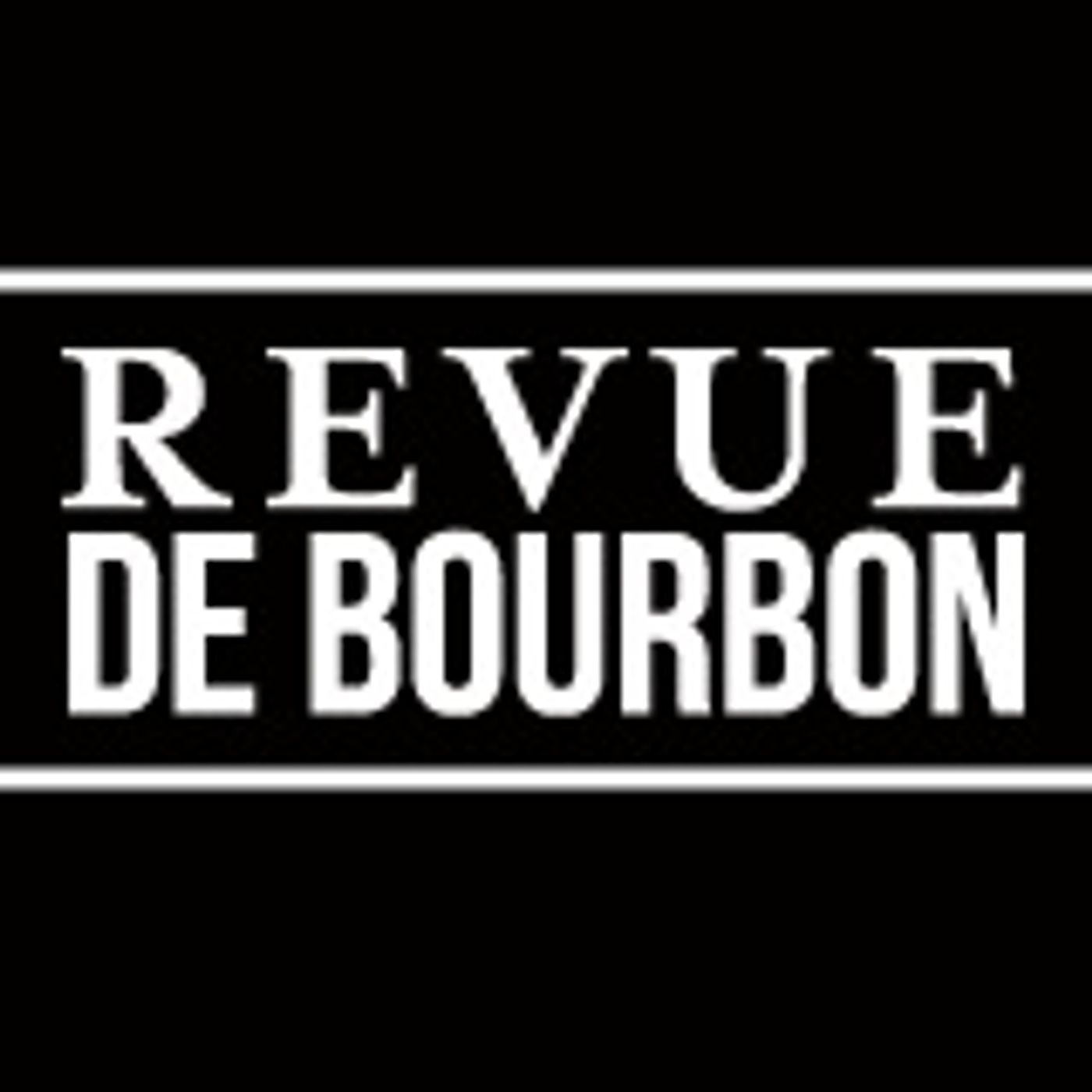 Revue de Bourbon Podcast