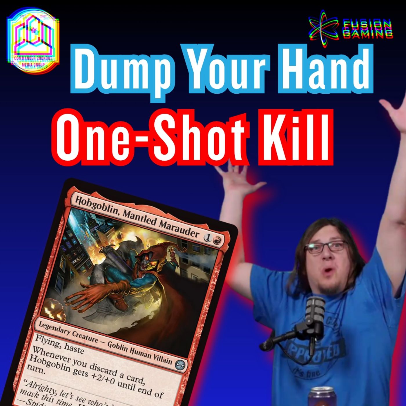 Commander Cookout Podcast, Ep 516 - Chucking Hands with Hobgoblin