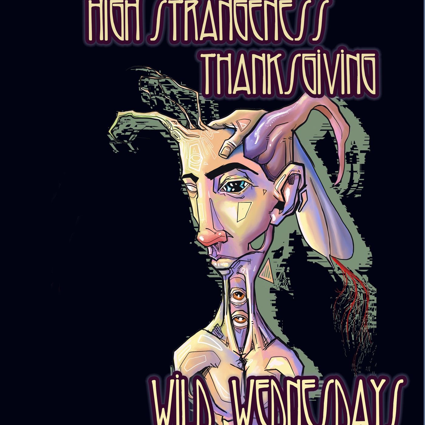 High Strangeness Thanksgiving on Rogue Ways