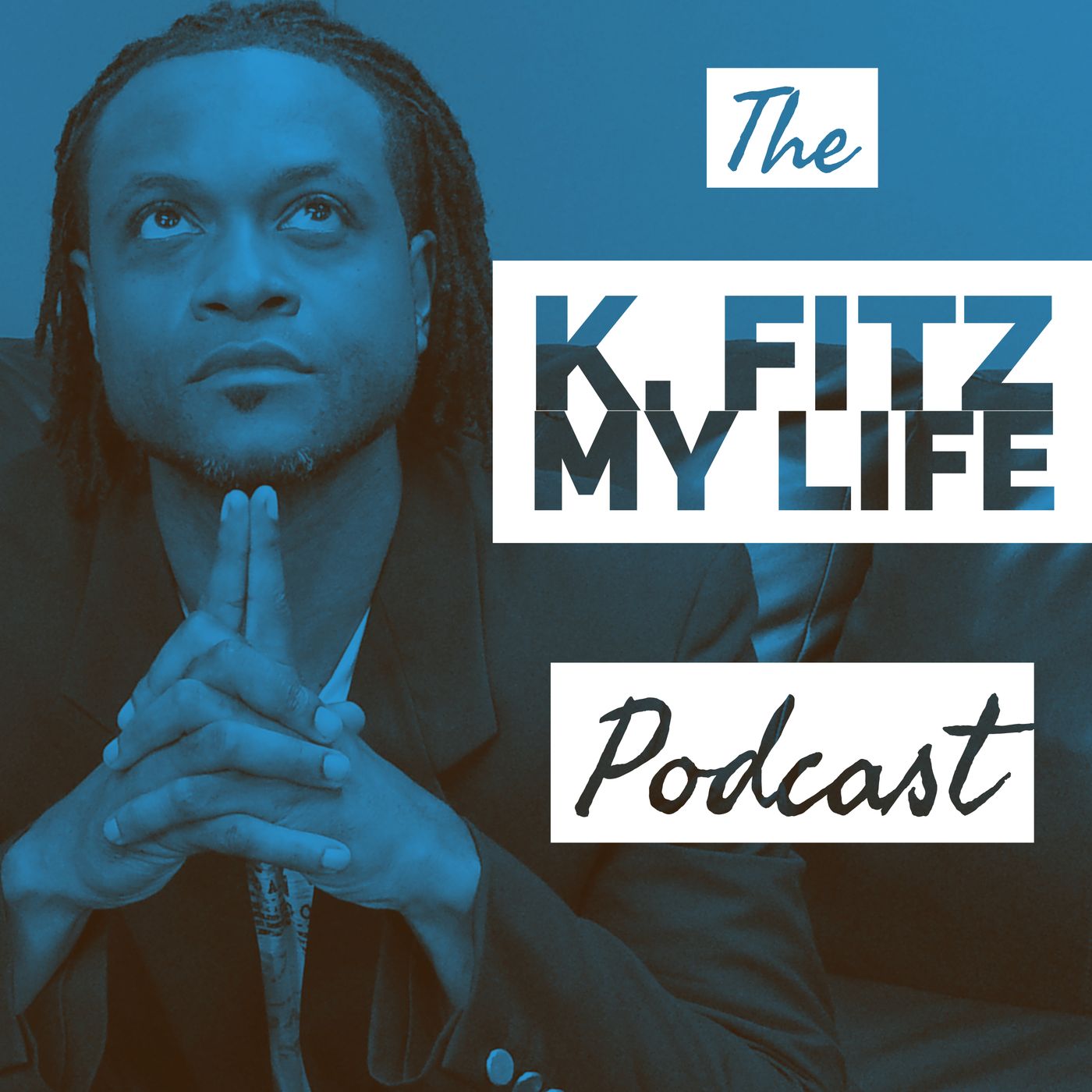 The Kfitz My Life Podcast
