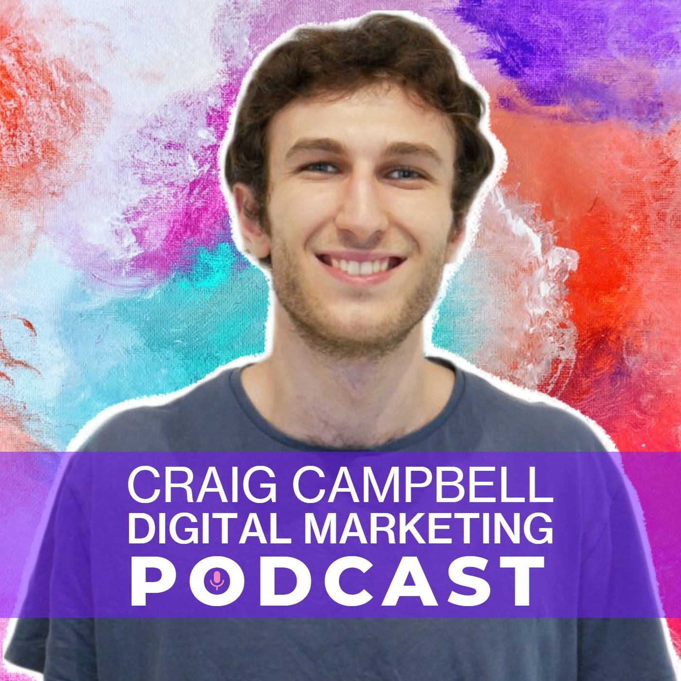 Craig Campbell\'s Digital Marketing Podcast