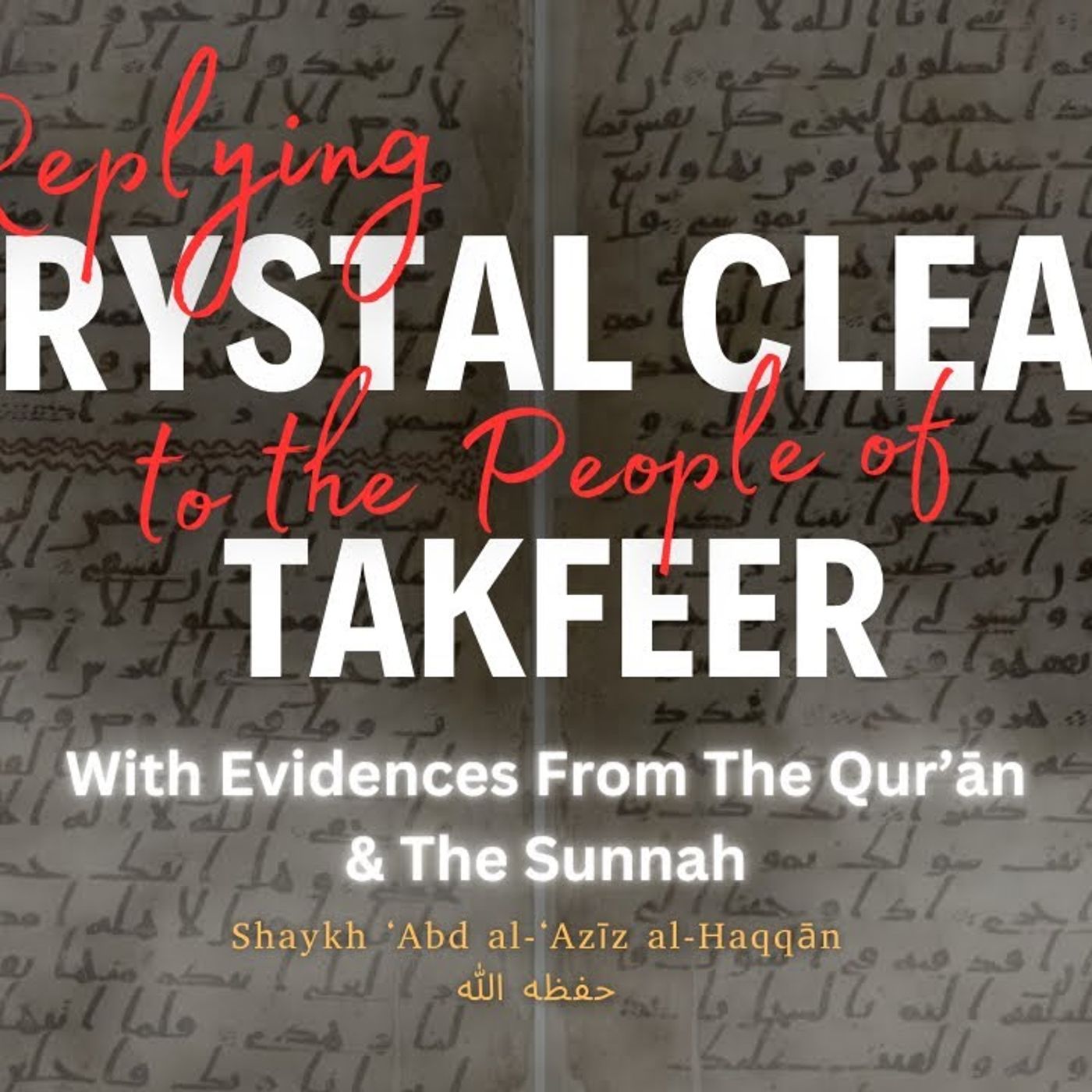 P7 | Replying Crystal Clear to the People of Takfeer episode artwork