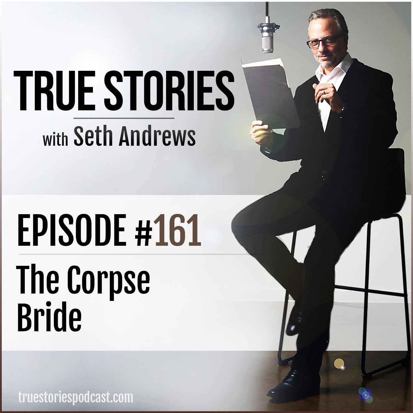 True Stories #161 - The Corpse Bride