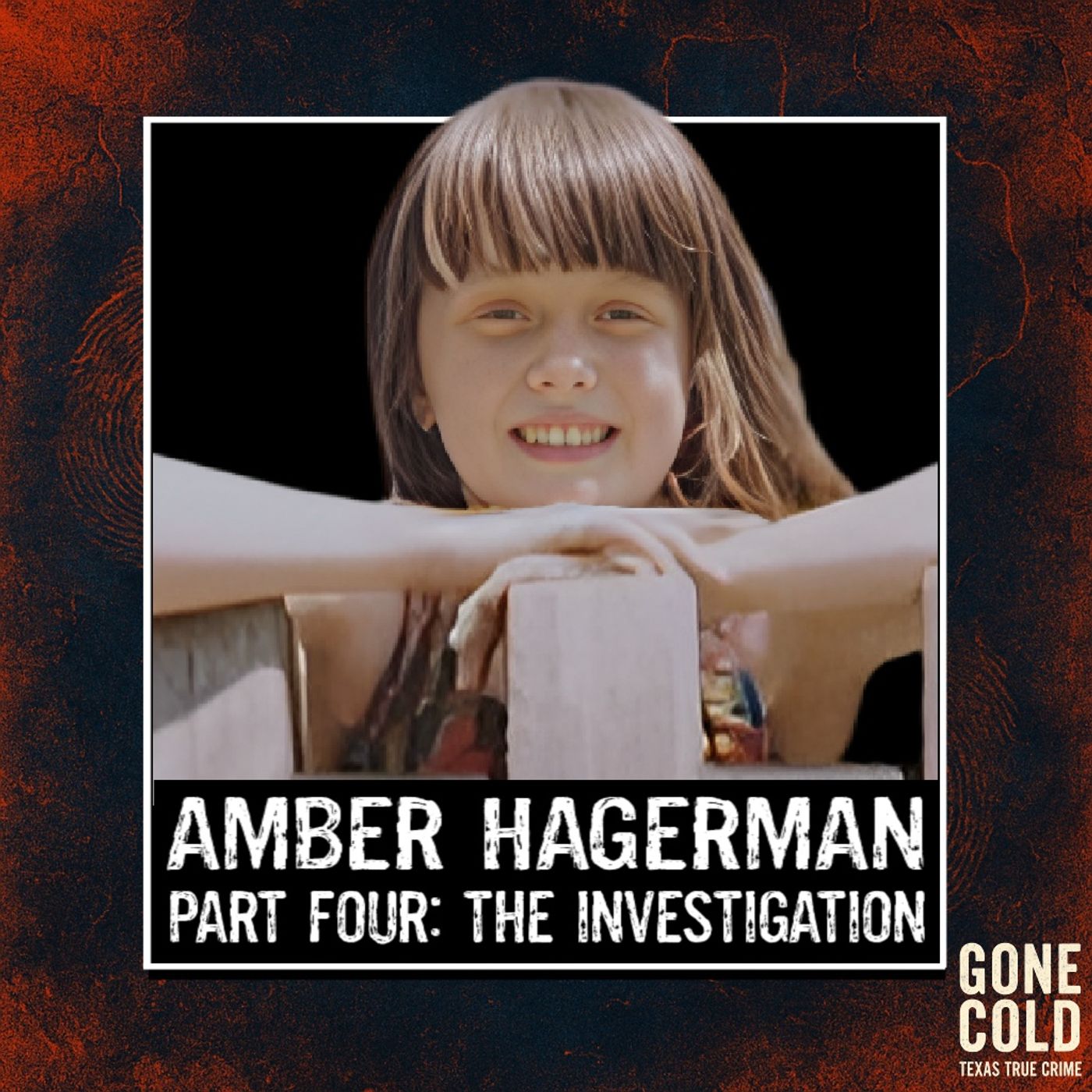 Amber Hagerman Part 4: The Investigation