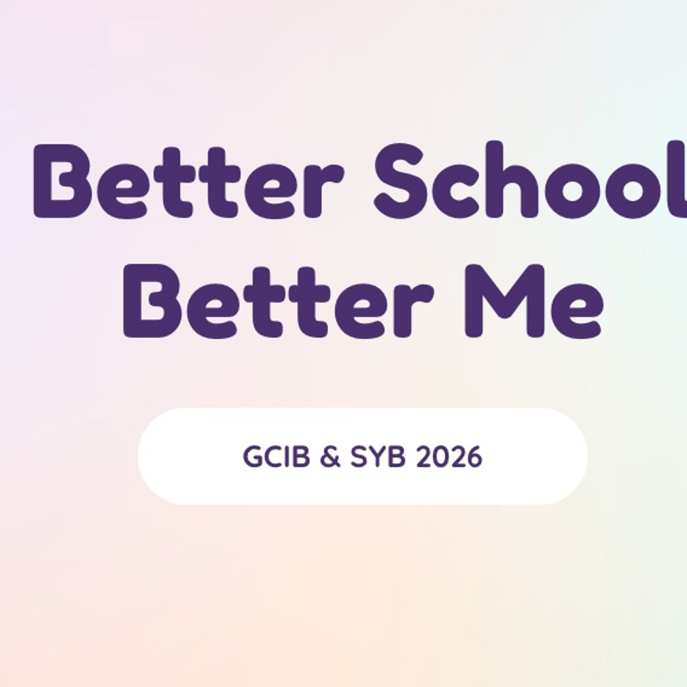 GCIB & SYB _ Better School Better Me episode artwork