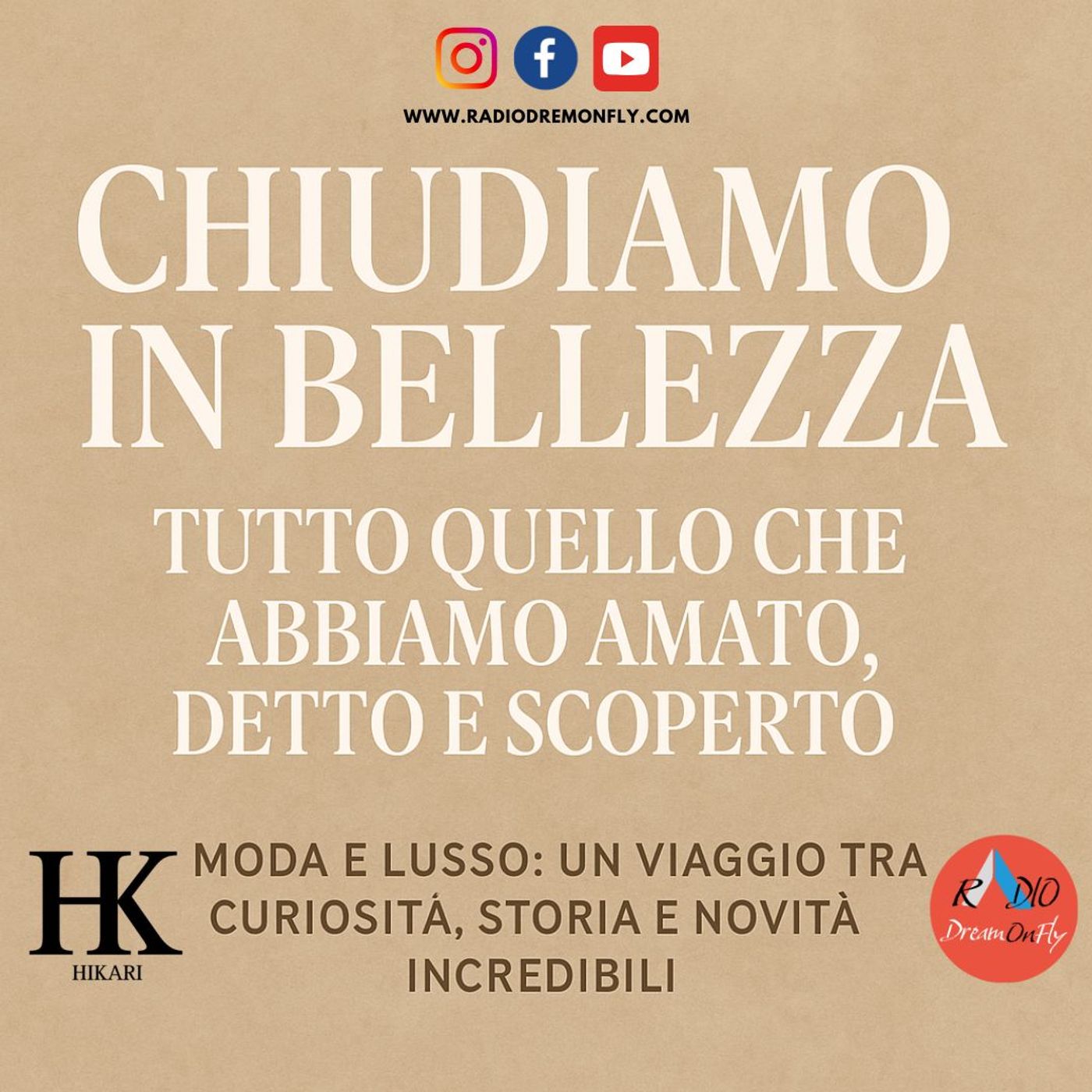 Chiudiamo in Bellezza: Tutto quello che Abbiamo Amato, Detto e Scoperto