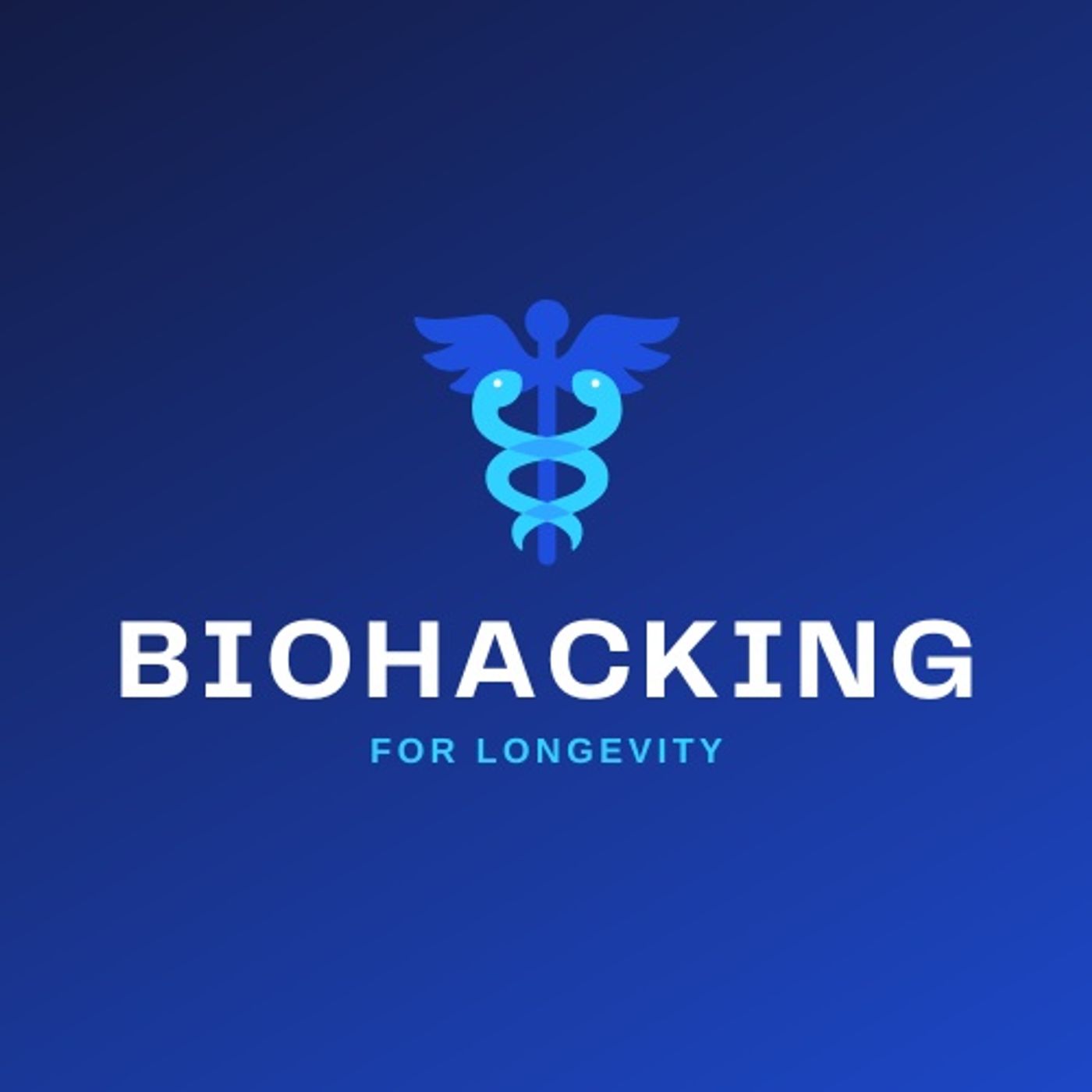 Biohacking for Longevity