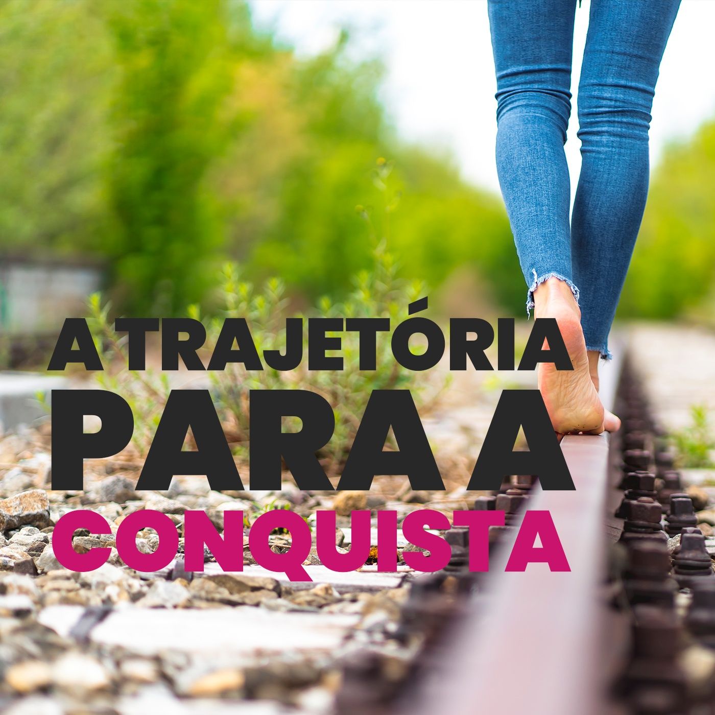 EP #145 - A trajetória para conquistar um homem