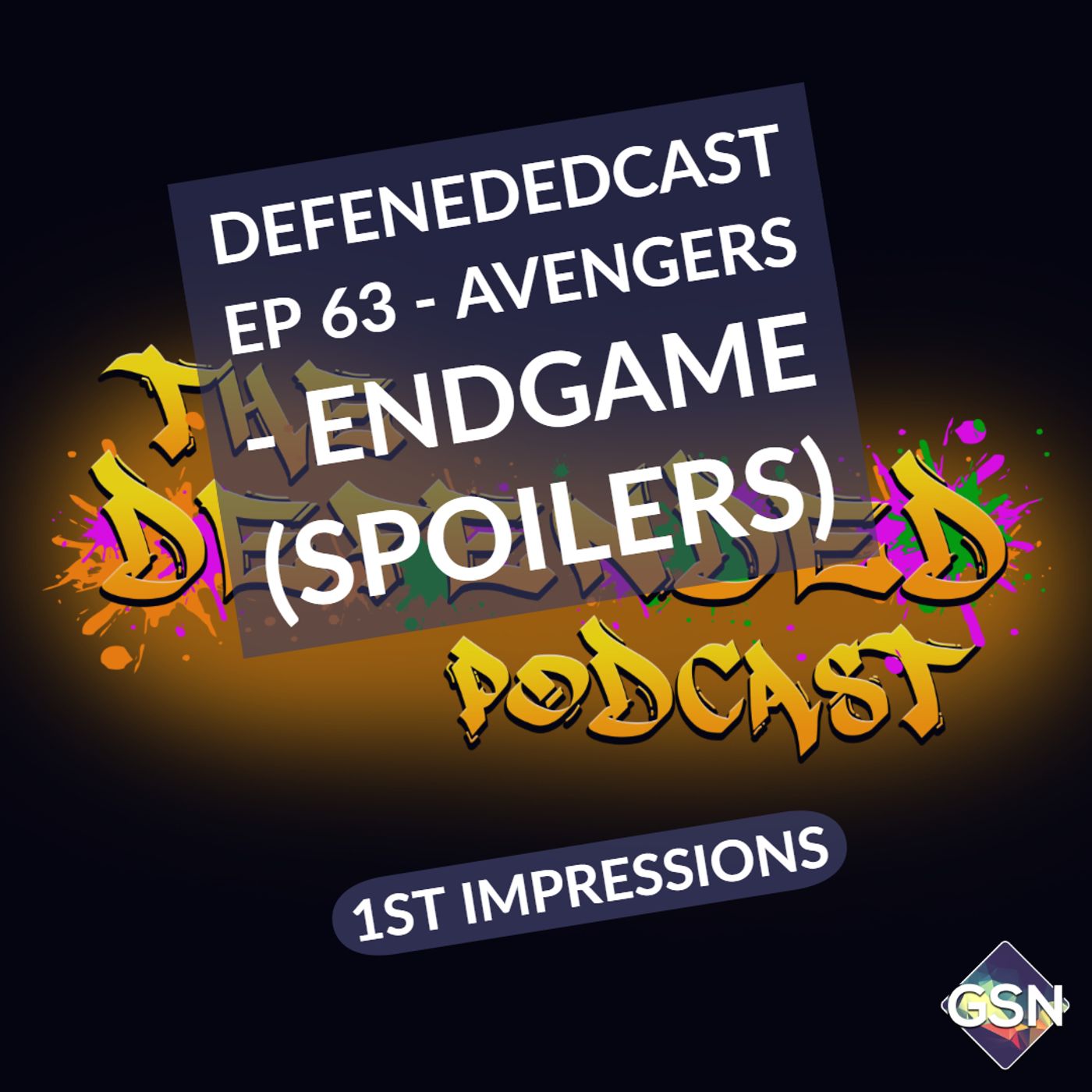 Defenededcast Ep 63 - Avengers - Endgame (Spoilers)