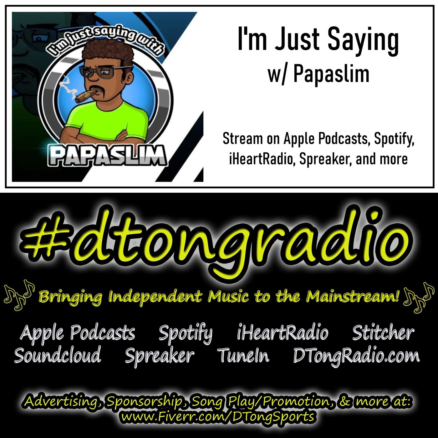 All Independent Music Showcase - Powered by I'm Just Saying w/ Papaslim episode artwork