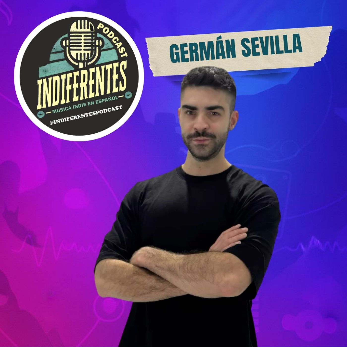 GERMÁN SEVILLA y Cía | INDIFERENTES | 2x30 — INDIFERENTES cover