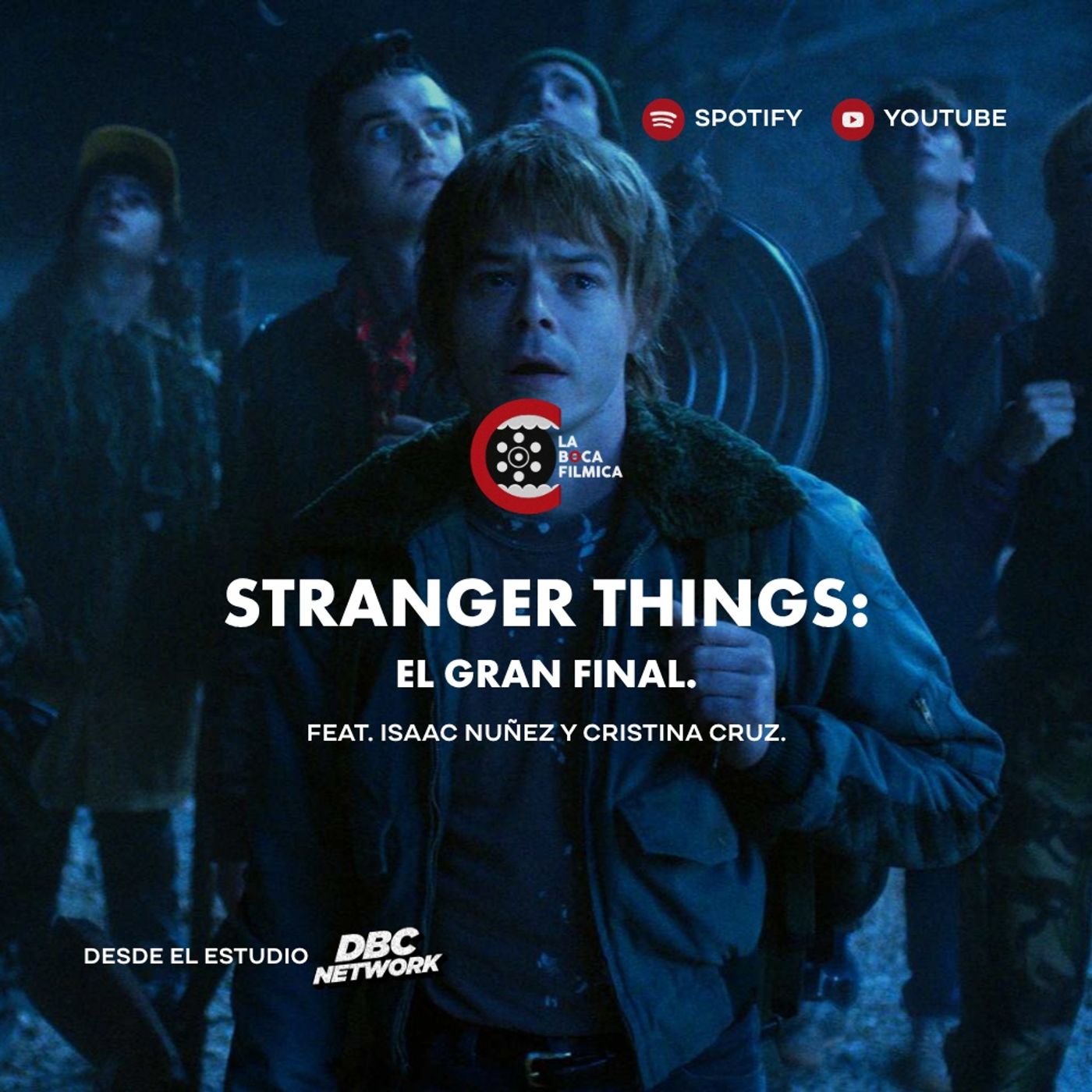 77. Stranger Things: El Gran Final | feat. Isaac Núñez y Cristina Cruz.