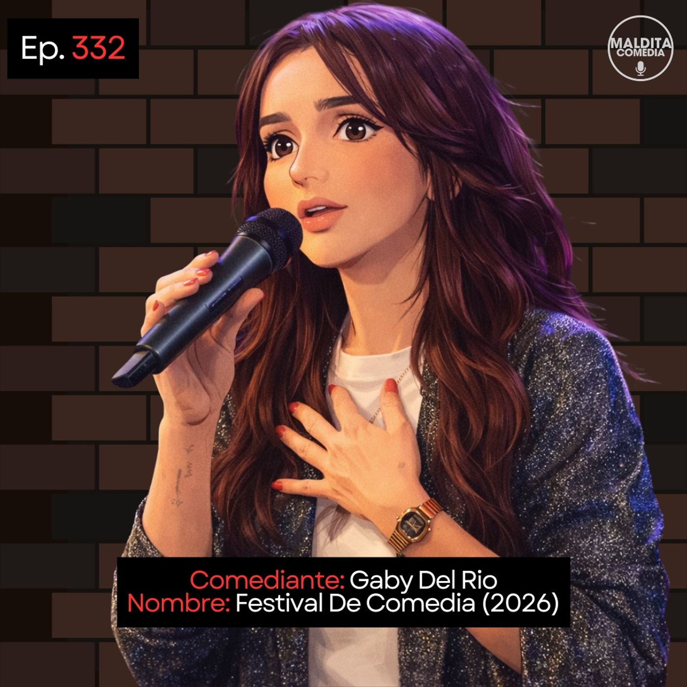 EP. 332 🎙️ Gaby Del Rio ➡︎ Festival De Comedia (2026)