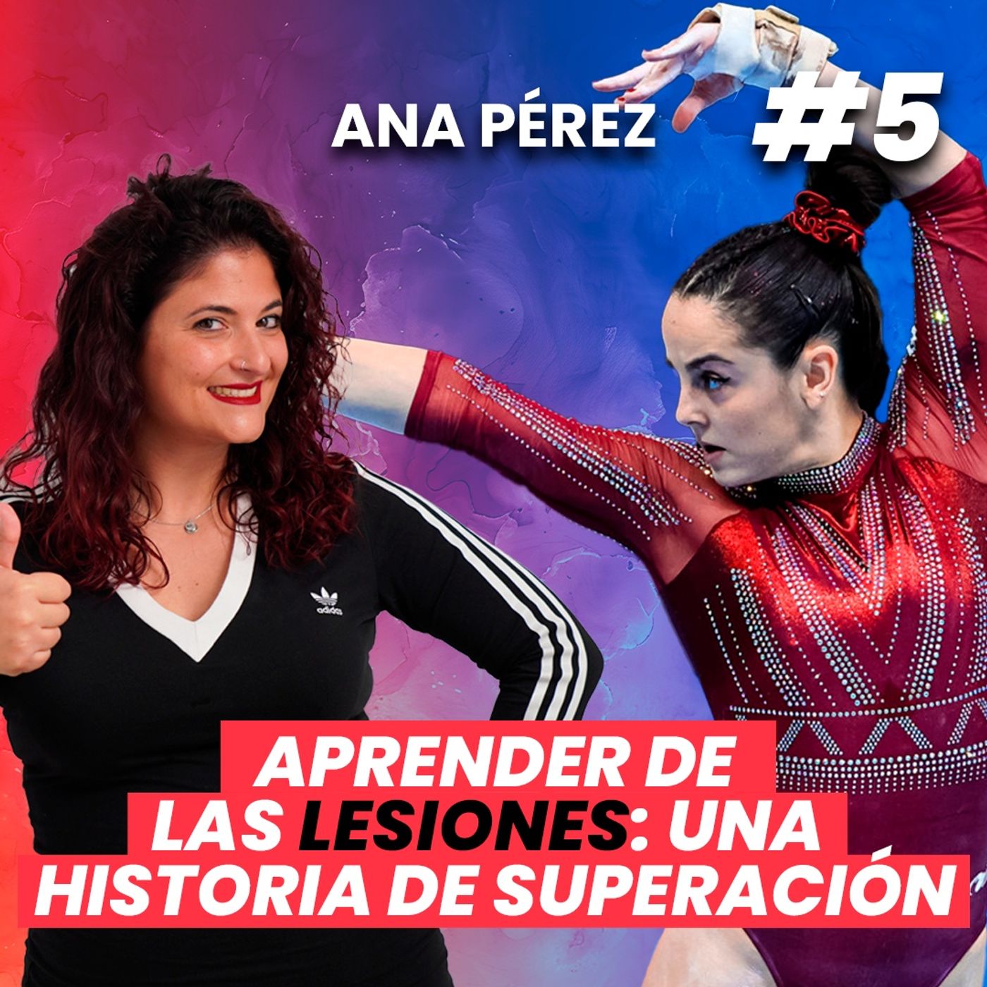 🧠 Entrenamiento Mental Podcast #5: Ana Pérez