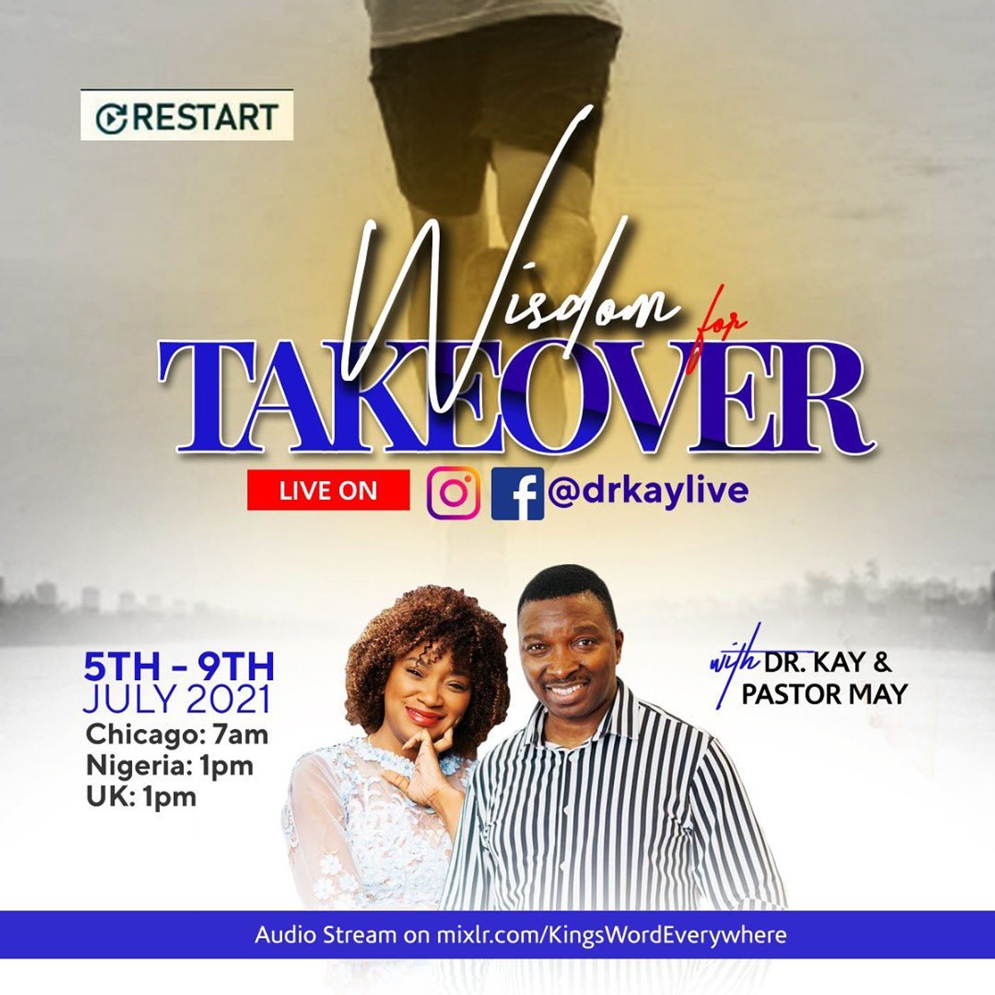 Wisdom for Takeover (Restart with Dr.Kay) - 5th July 2021 episode artwork