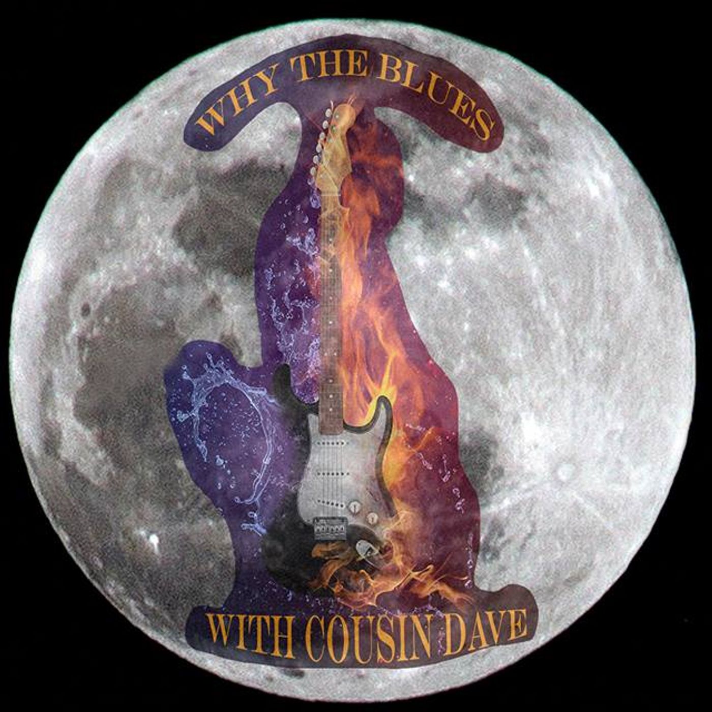 Why the Blues with Cousin Dave # 41 Why the Blues with Cousin Dave # 41