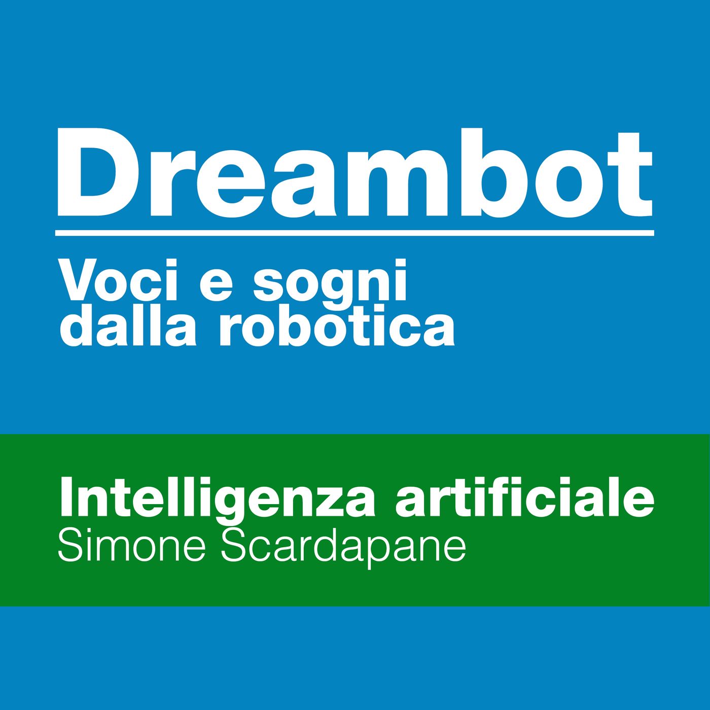 Dreambot. Voci e sogni dalla robotica