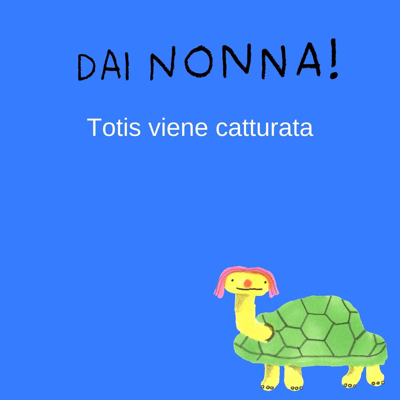 Dai nonna