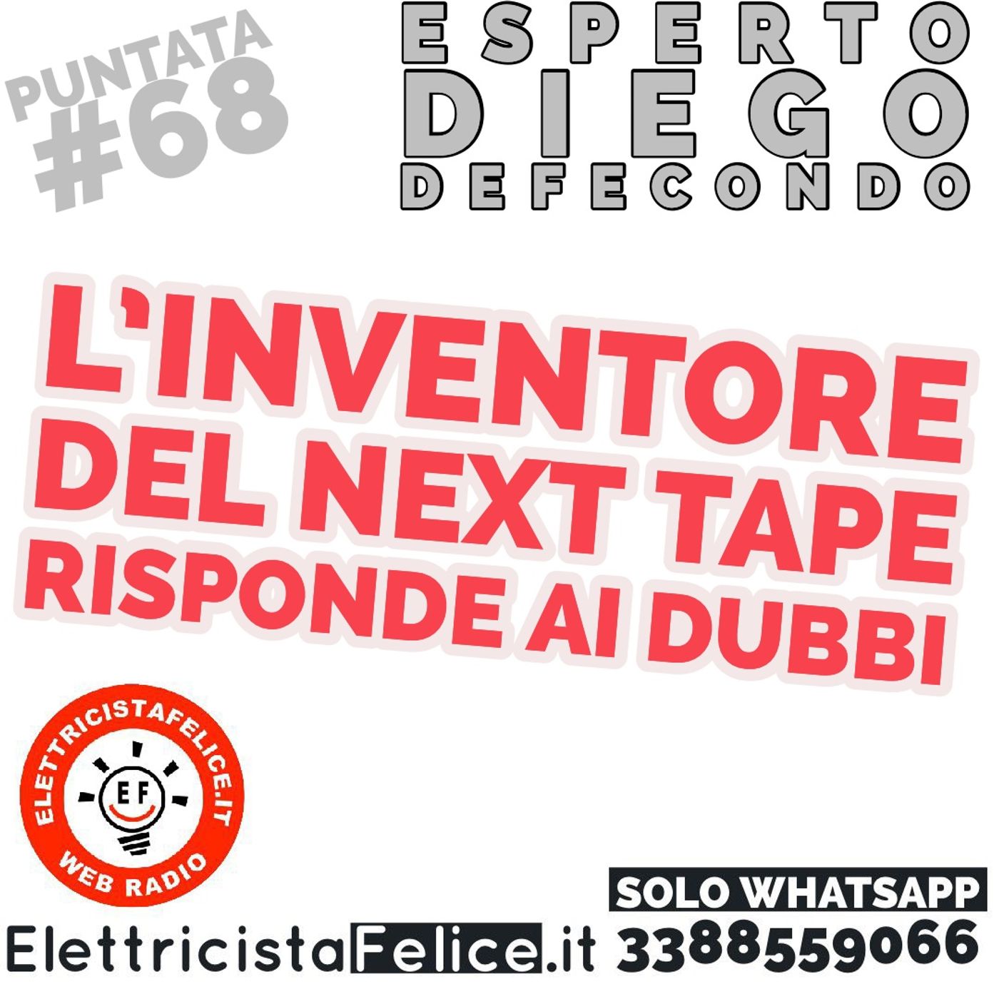 #68 L'inventore del nastro elettrico Next Tape risponde ai nostri dubbi: Diego Defecondo