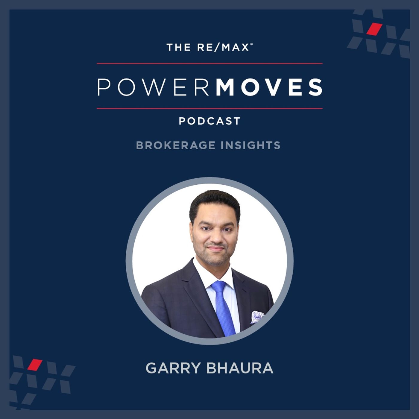Power Moves - Brokerage Insights: How Garry Bhaura made a seamless transition to REMAX®