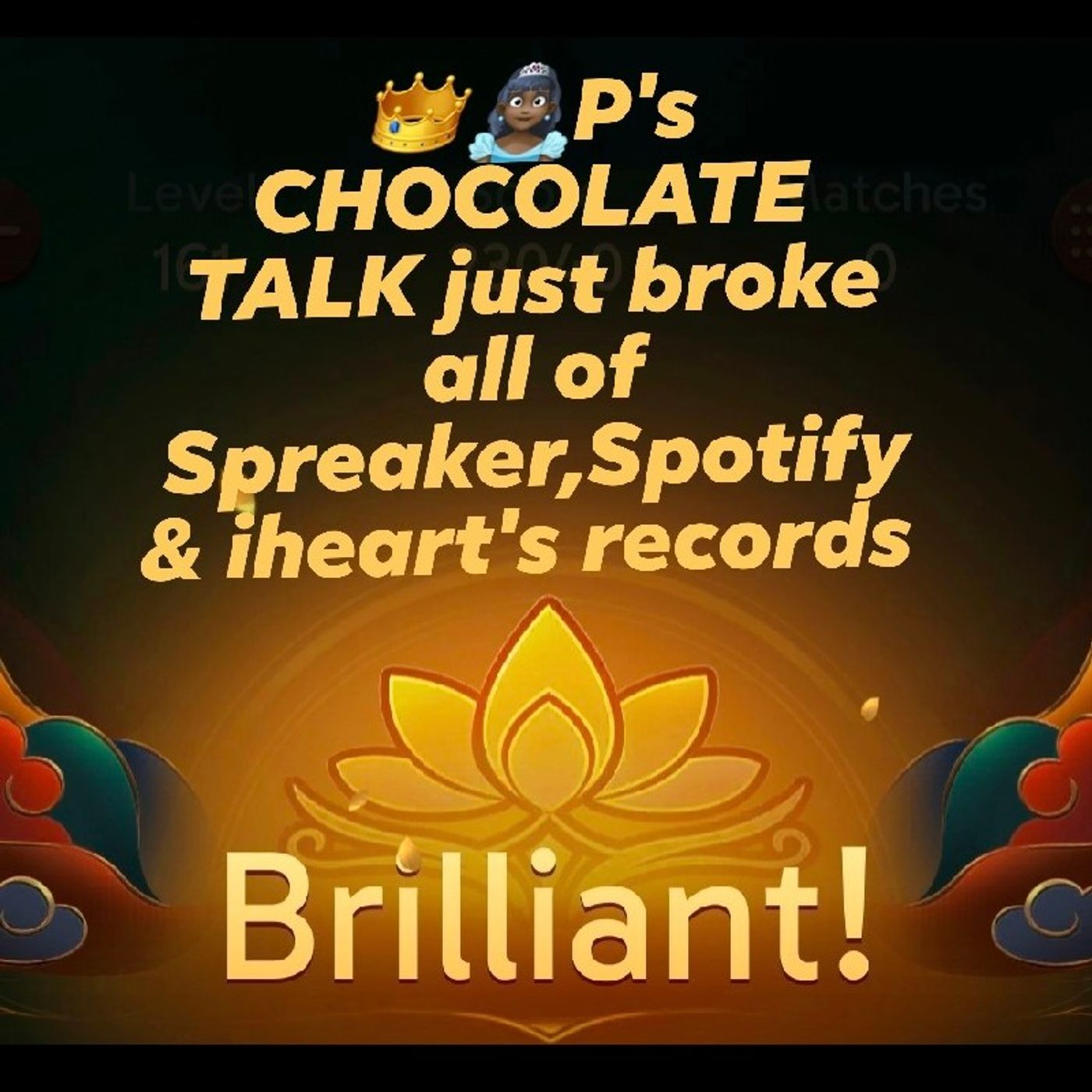 26👸🏿Season 2 P’S CHOCOLATE TALK 🍫👄