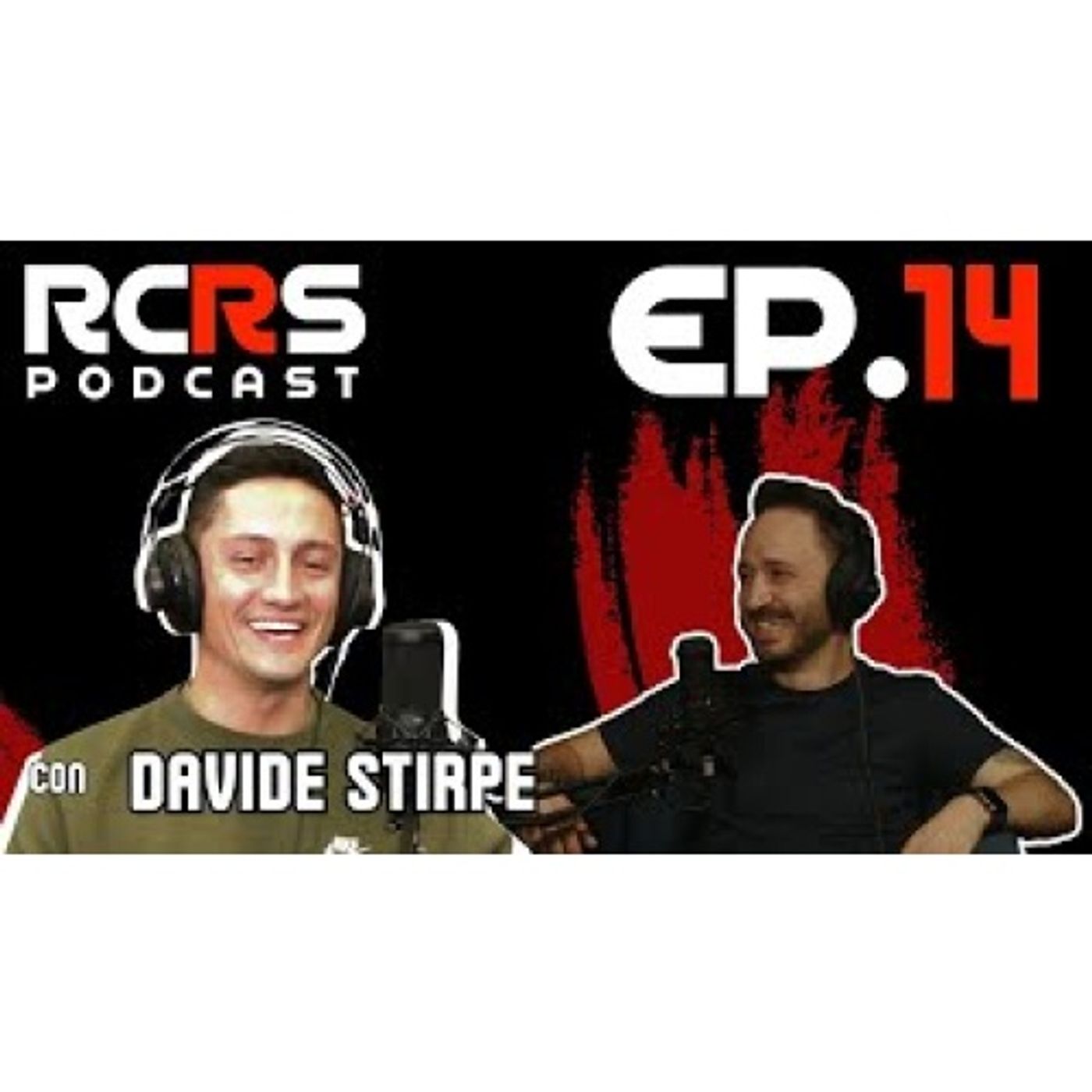 DAVIDE STIRPE Ep.14 | Il segreto é divertirsi | RCRS podcast episode artwork