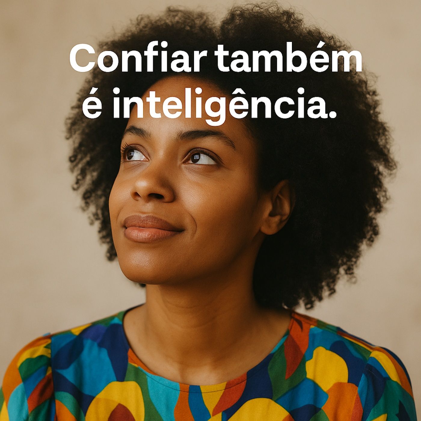 E se confiar sem entender tudo… fosse o maior gesto de sabedoria que existe? episode artwork