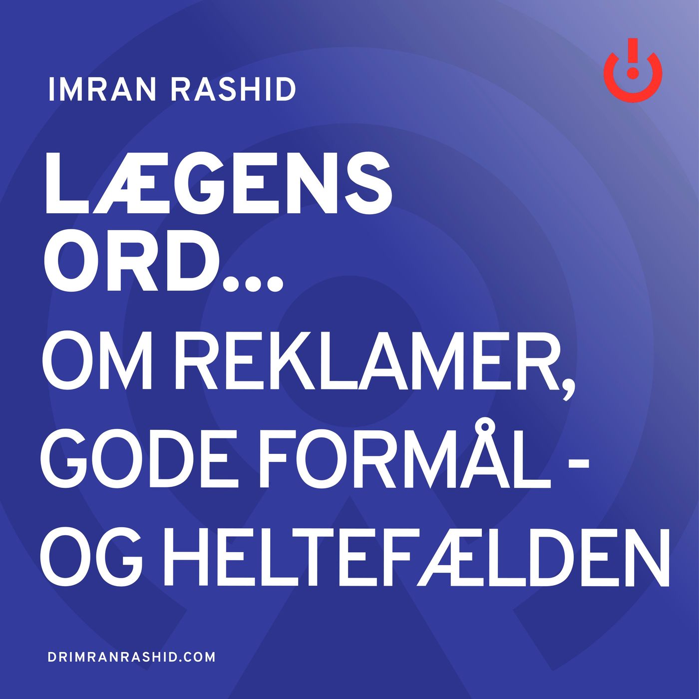 Lægens ord... med Imran Rashid