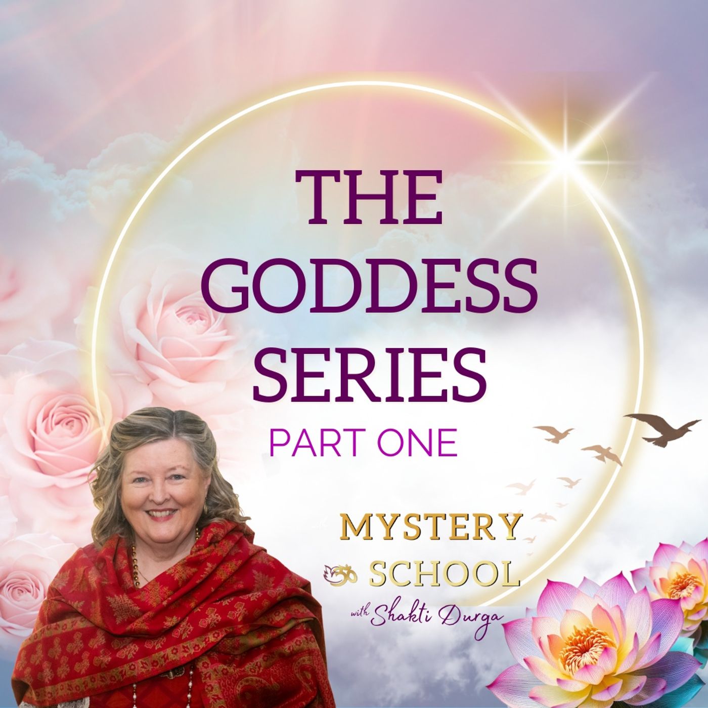 Mystery School with Shakti Durga: Ancient Wisdom for Everyday Life