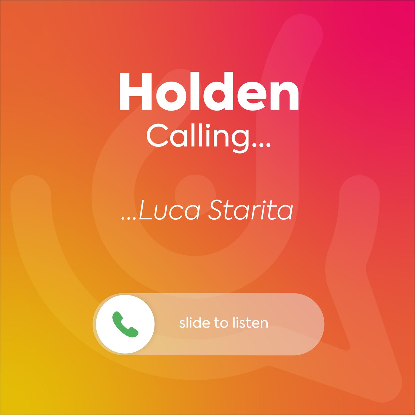 Holden Calling