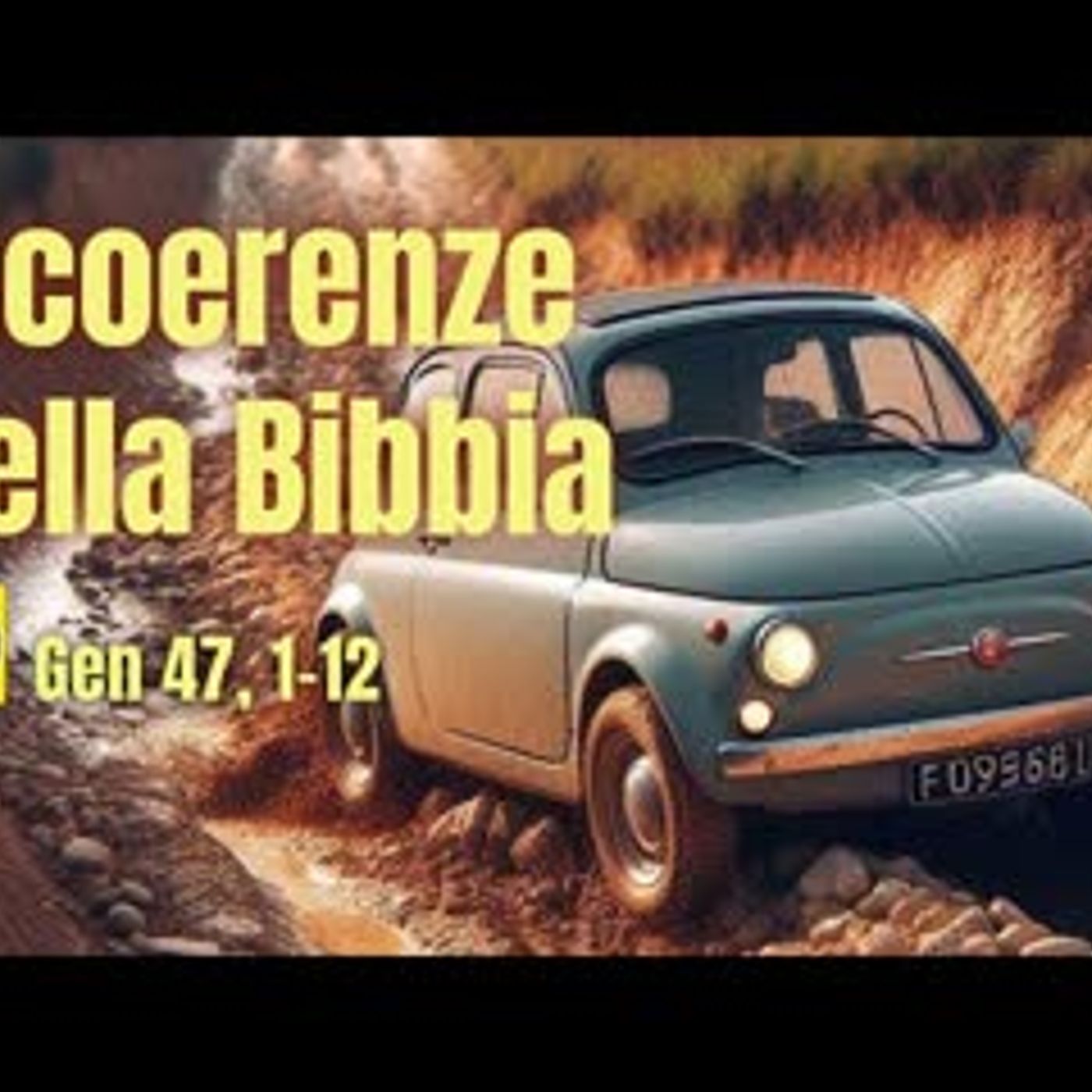 Giacobbe in Egitto e... le incoerenze della Bibbia  (Gen 47, 1-12) episode artwork