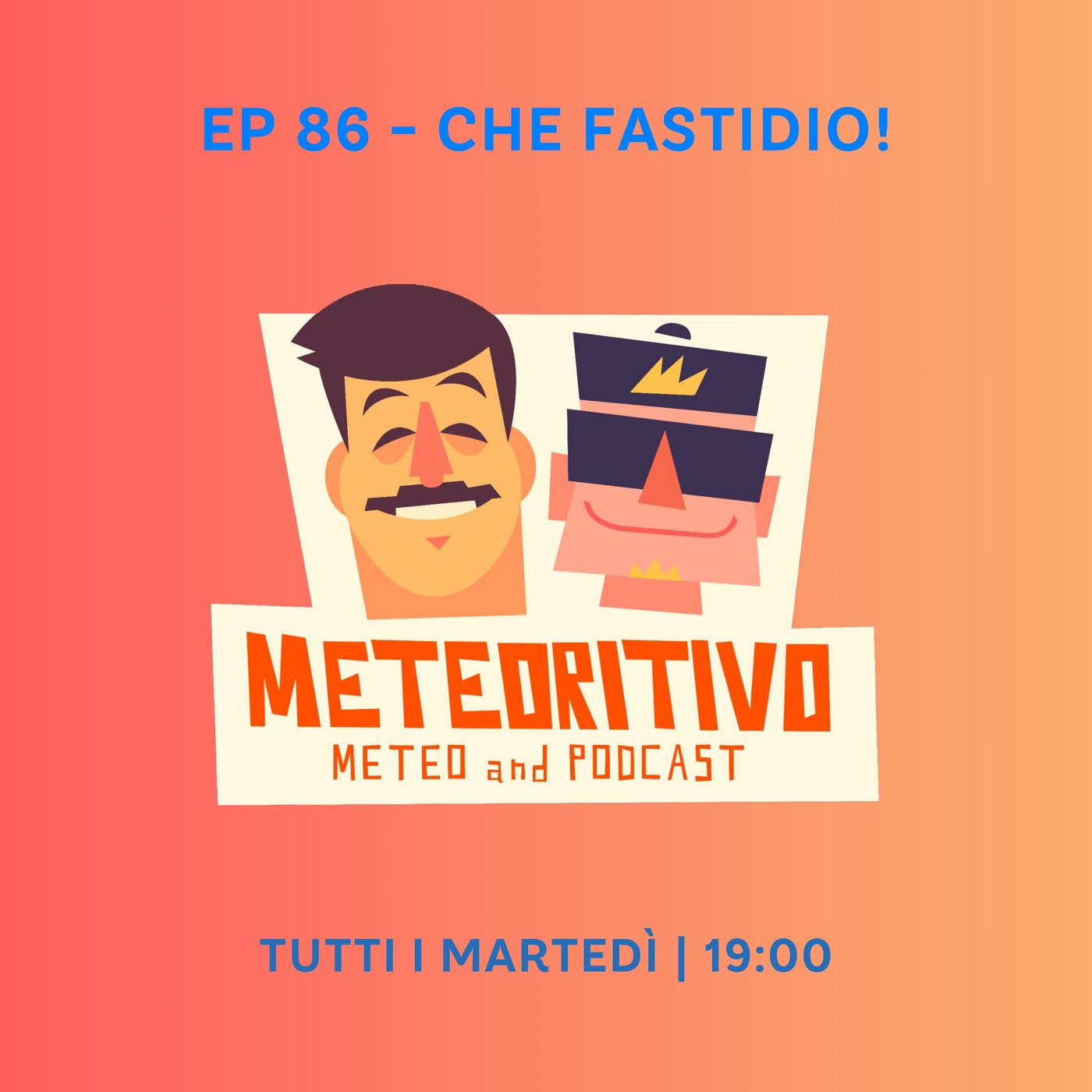 Ep 86 - Che fastidio! episode artwork