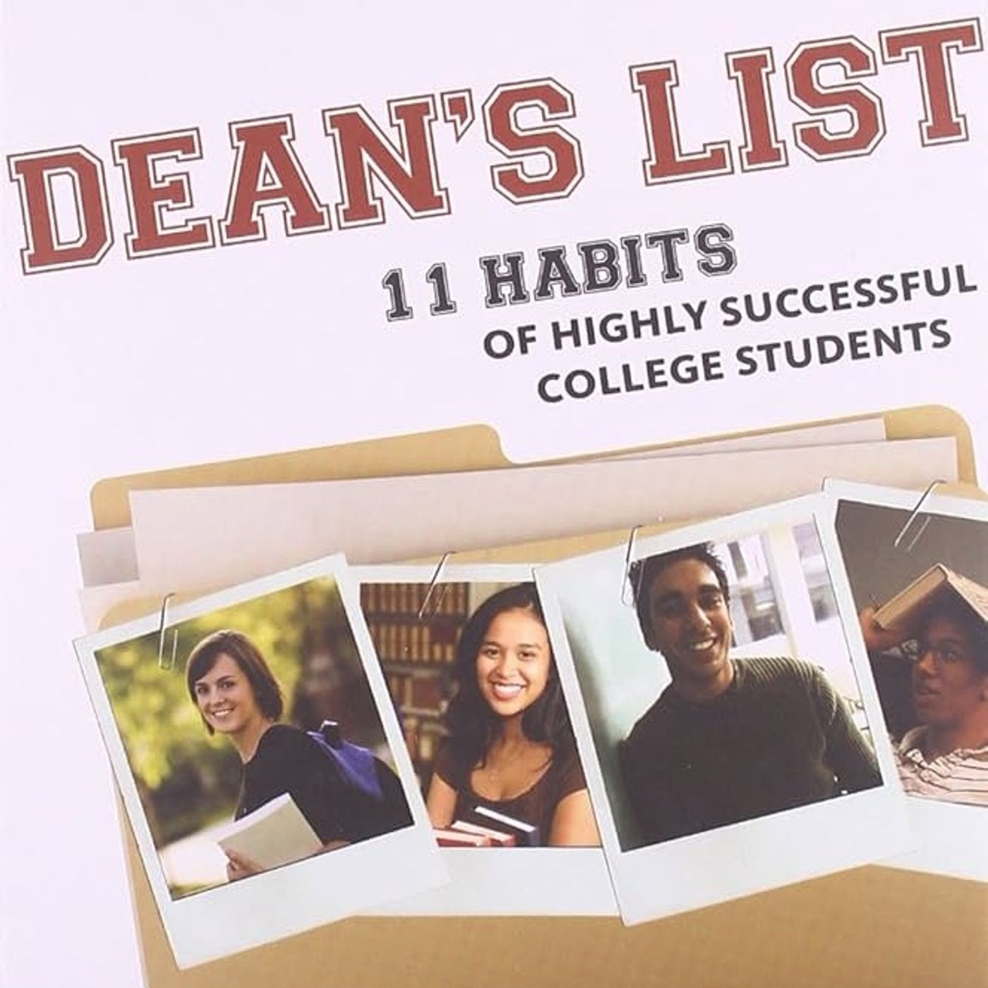 Dean's List: Eleven Habits of Highly Successful College Students