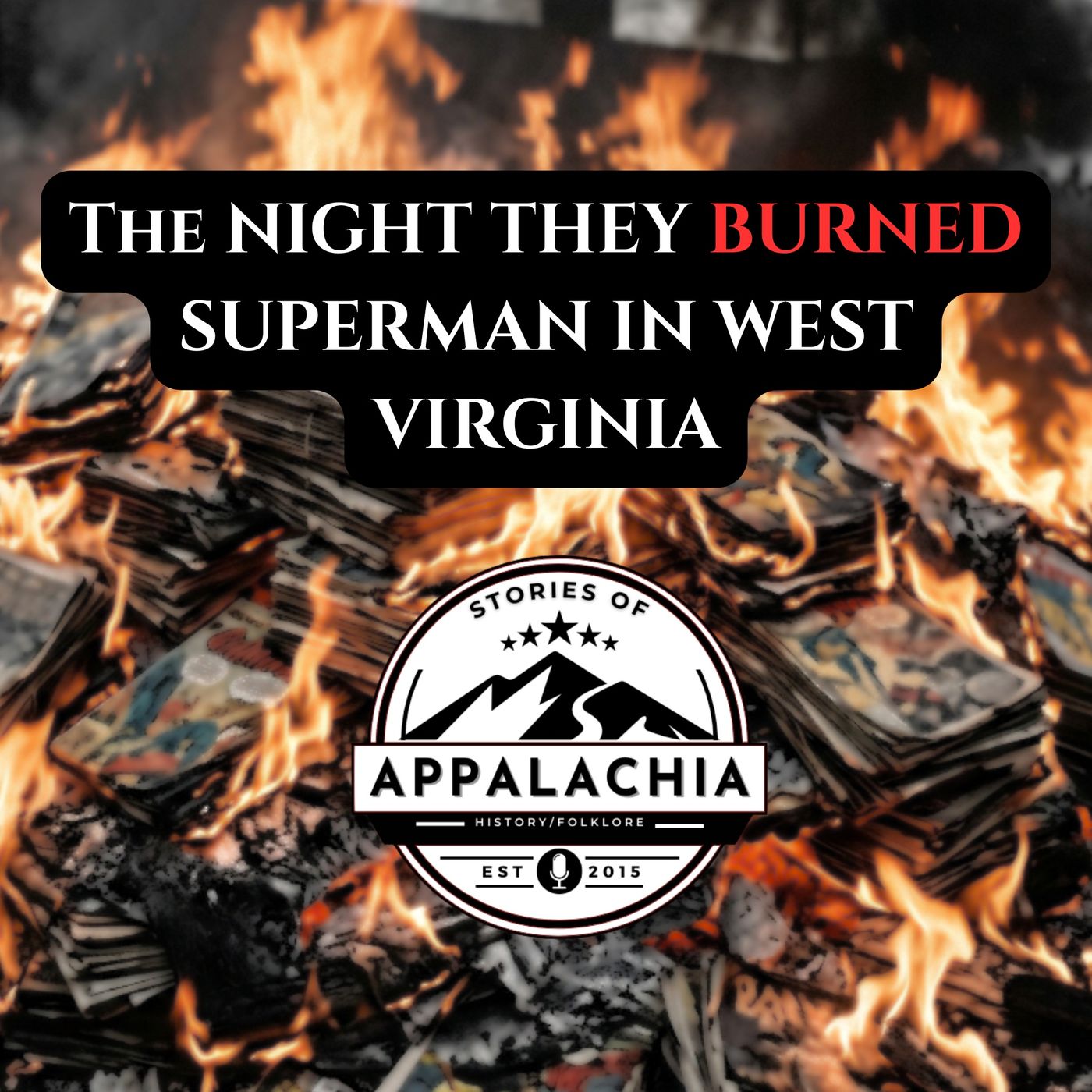 The Night They Burned Superman in West Virginia