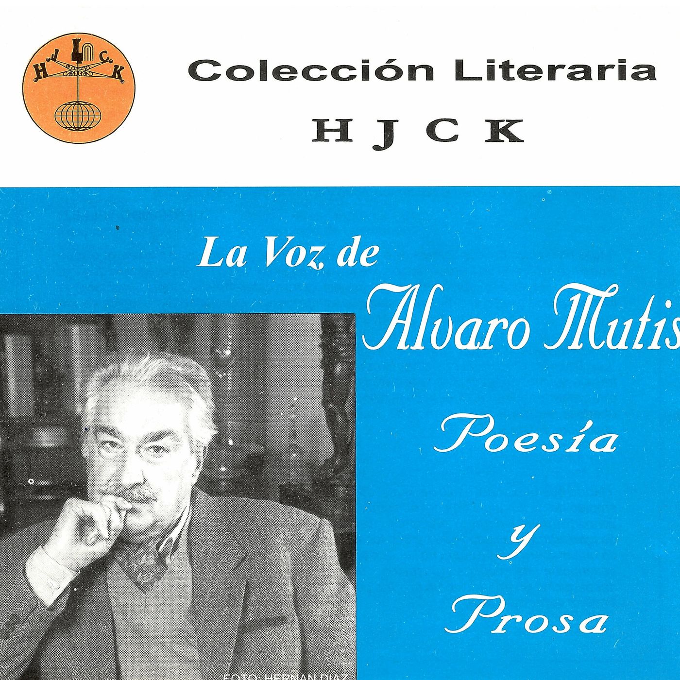 H-1999-11-00 - CL0021-02-  HJCK - Mutis, Álvaro -  'La oración de Maqroll' (Poema) episode artwork