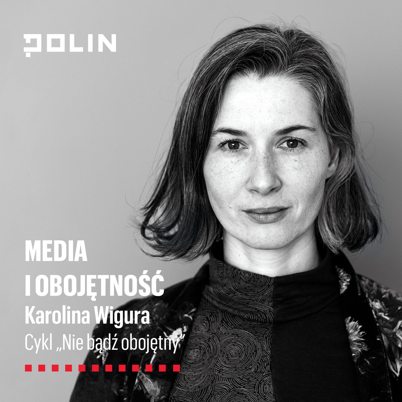 Media i obojętność. Muzeum POLIN x Karolina Wigura