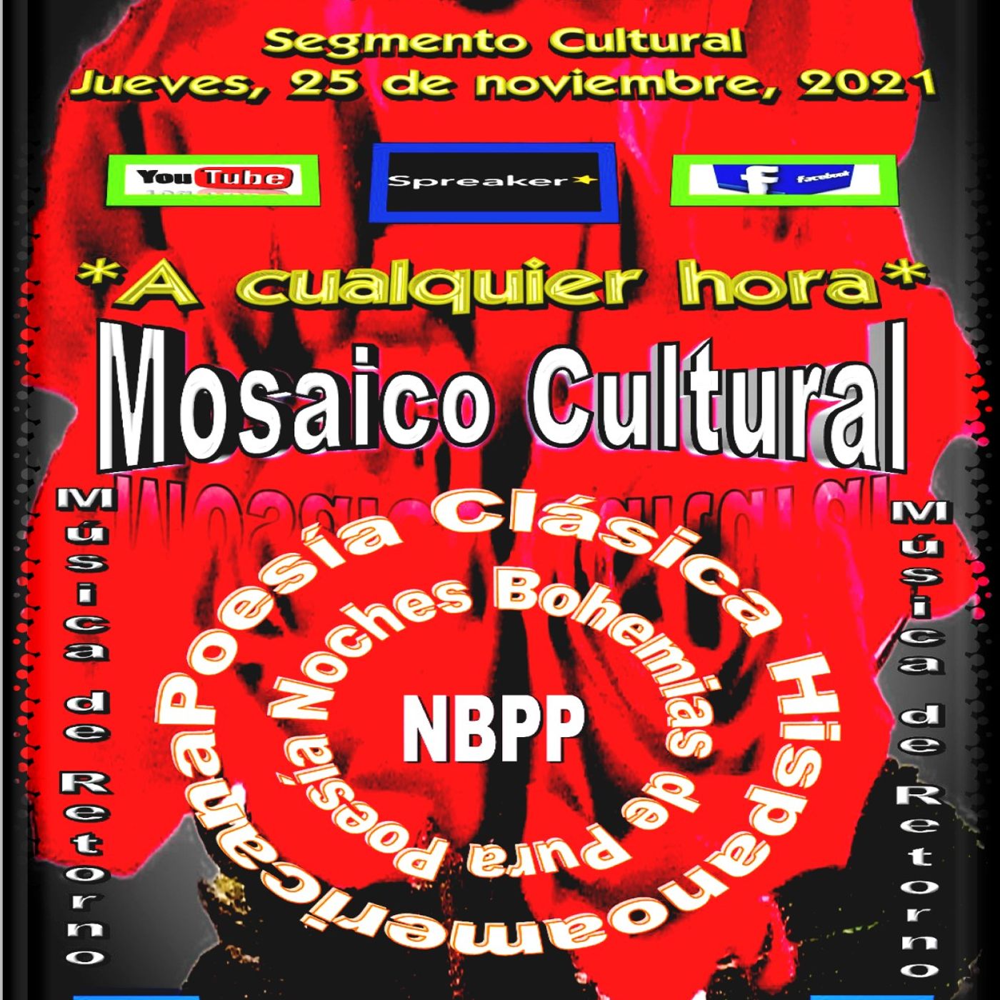 Mosaico Cultural * Poesía Romántica HIspanoamericana + Música de Retorno episode artwork