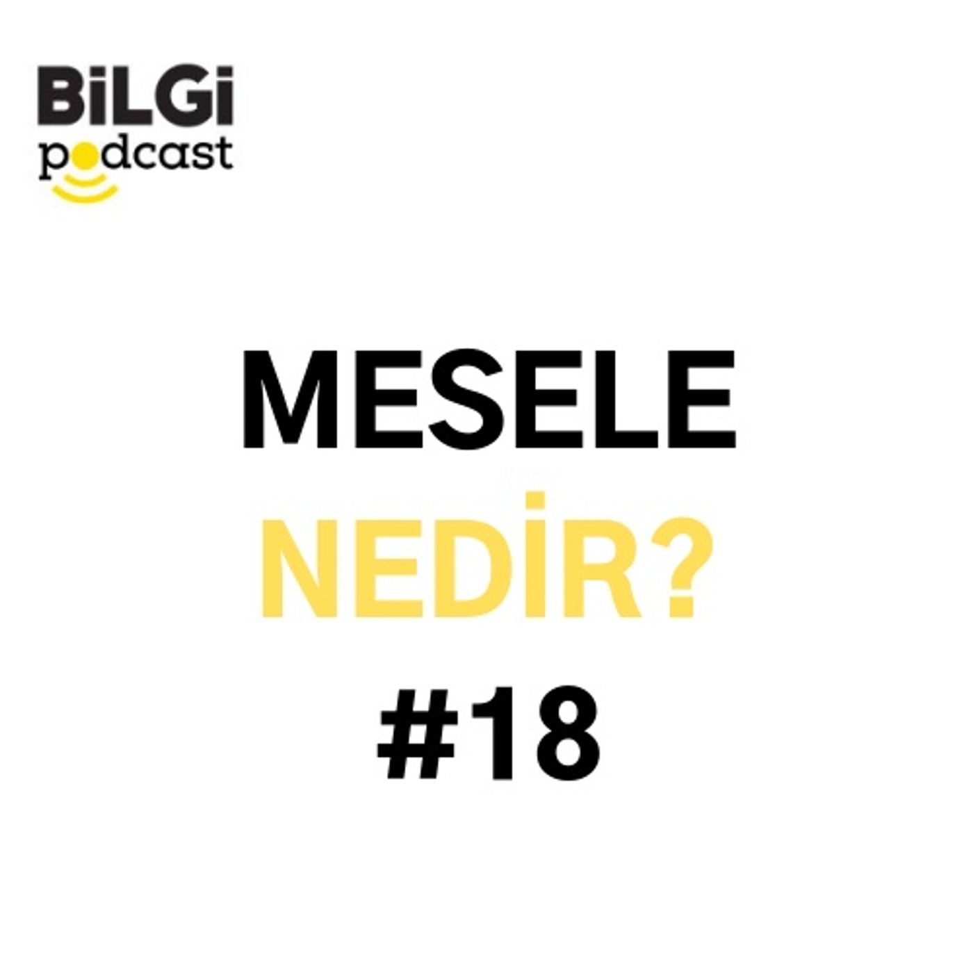 BİLGİ Podcast
