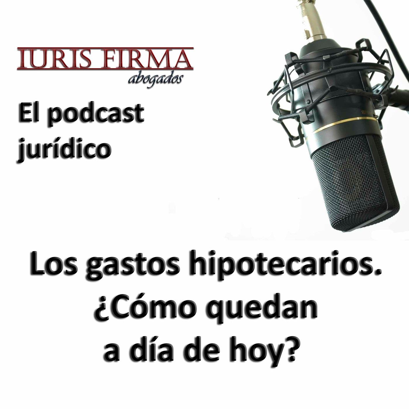 IurisFirma Abogados - El podcast jurídico