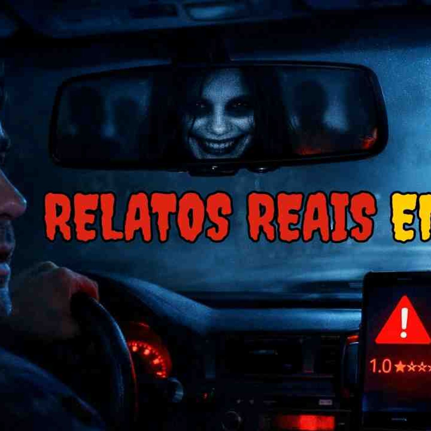 3 Relatos REAIS de Ubers Que Vão Te Deixar Apavorados( episode artwork